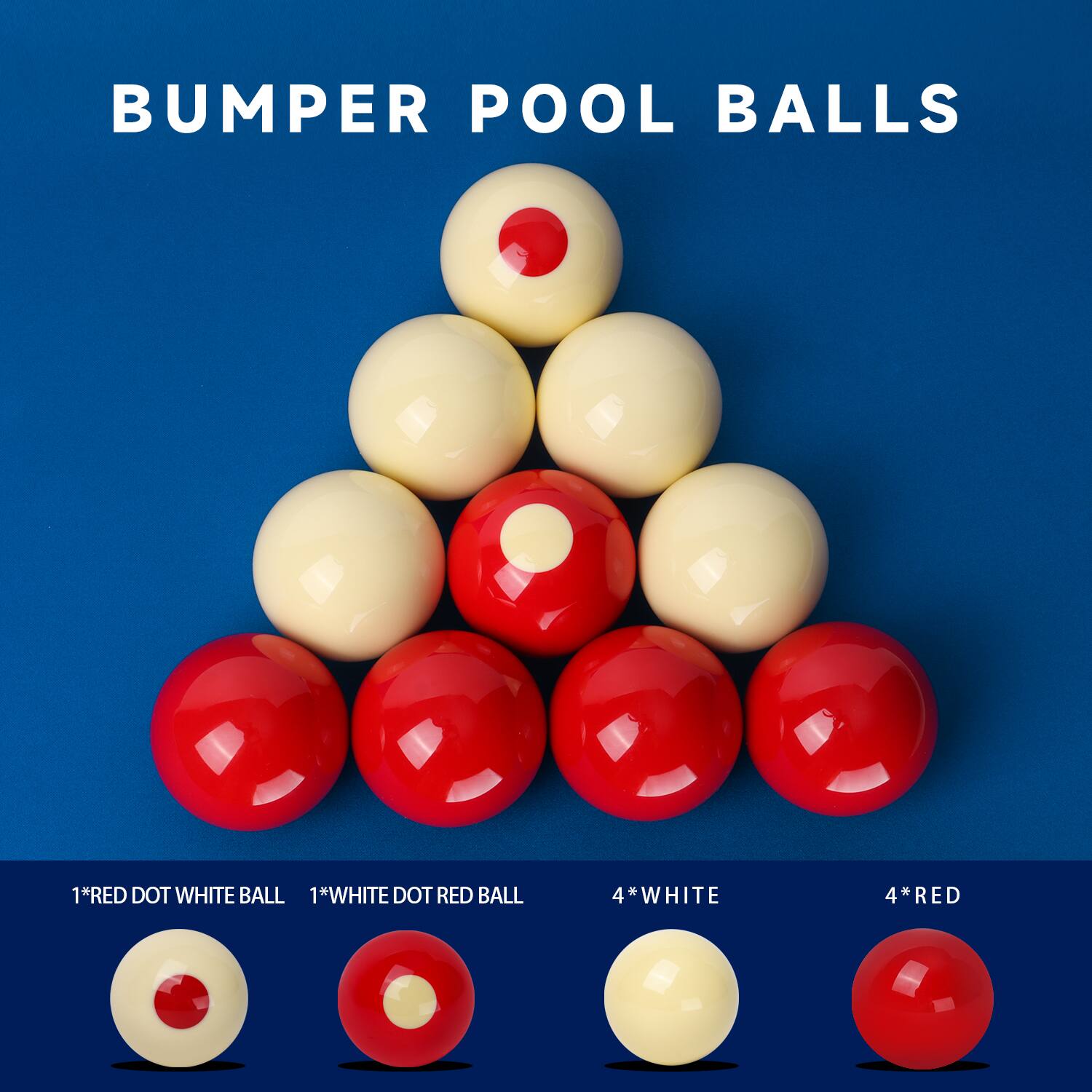 BUMPER POOL BALLS
1*RED DOT WHITE BALL
1*WHITE DOT RED BALL
4*WHITE
4*RED