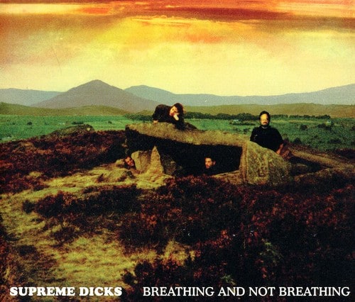 Supreme Dicks - Breathing and Not Breathing  - COMPACT DISCS