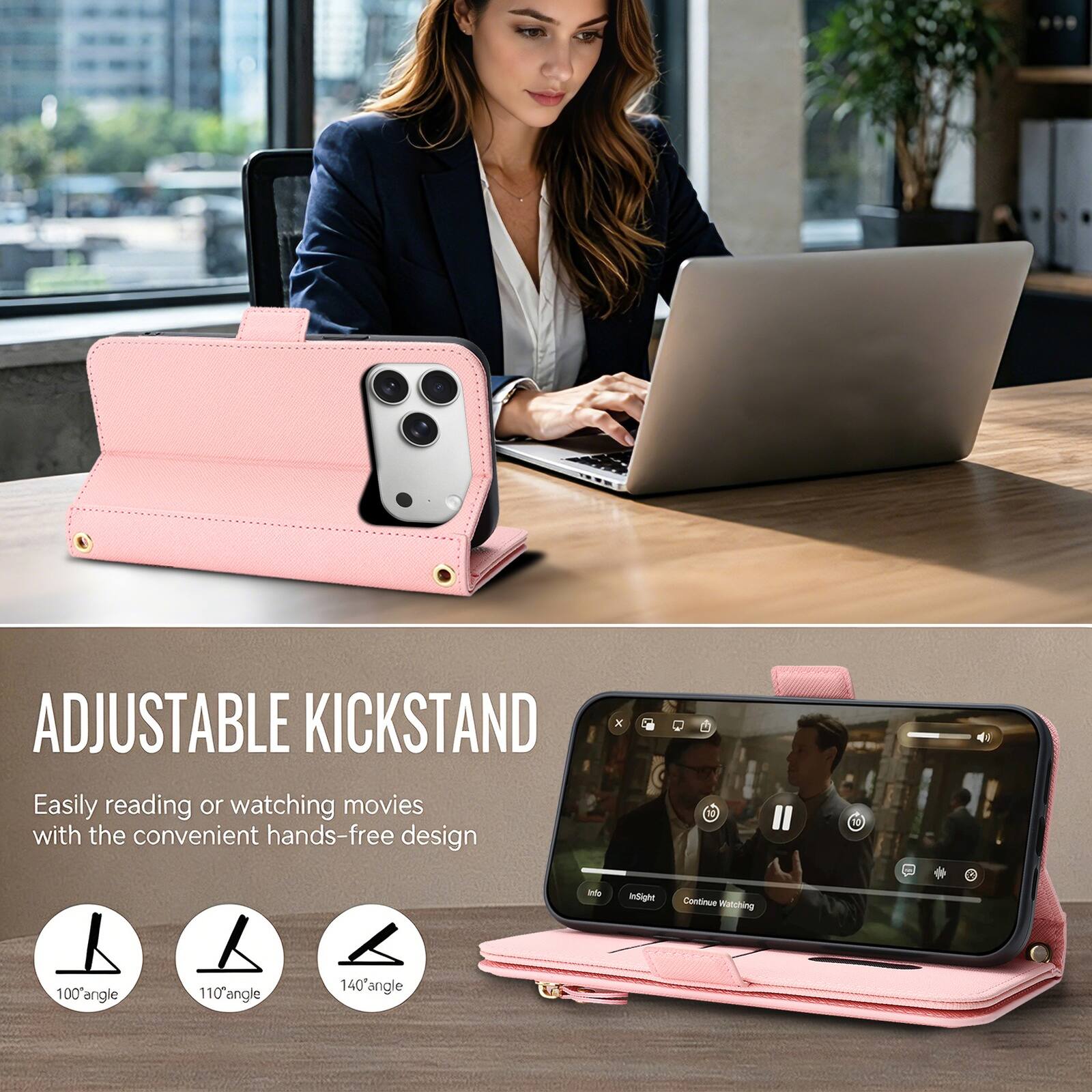 ADJUSTABLE KICKSTAND

Easily reading or watching movies with the convenient hands-free design

100° angle
110° angle
140° angle