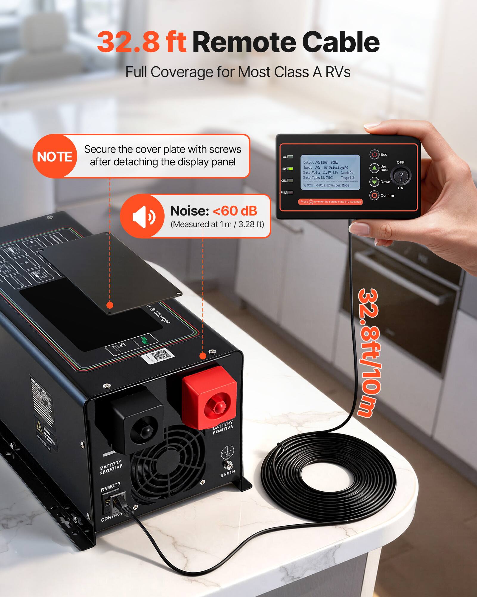32.8 ft Remote Cable Full Coverage for Most Class A RVs

Secure the cover plate with screws after detaching the display panel

Noise: <60 dB (Measured at 1m / 3.28 ft)

Charger

BATTERY

BATTERY

EARTH

REMOTE CONTROL

FAC

MC:12019

6 OFF

Zoput

AC: OR

Prancurptic

Up/ and

Bott.Voltr

11.KF

a Goodc04

O

Type:Type:12.00C

Tempol4t

- Down

System

Staturelmenter

THE ON

Confirm

Press

tranter is serving

visita

x seconds

32.8ft/10m