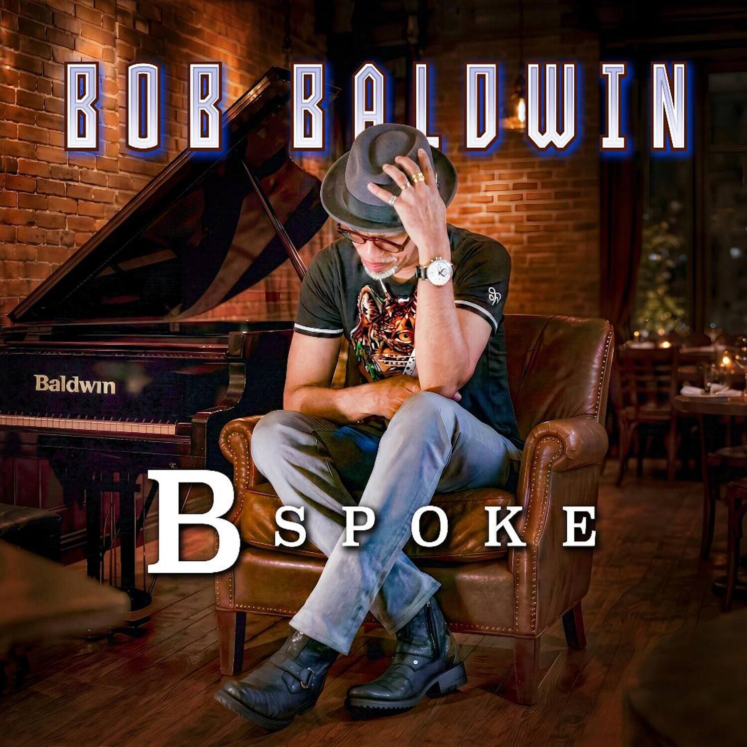 BOB BALDWIN  
Baldwin  
B SPOKE