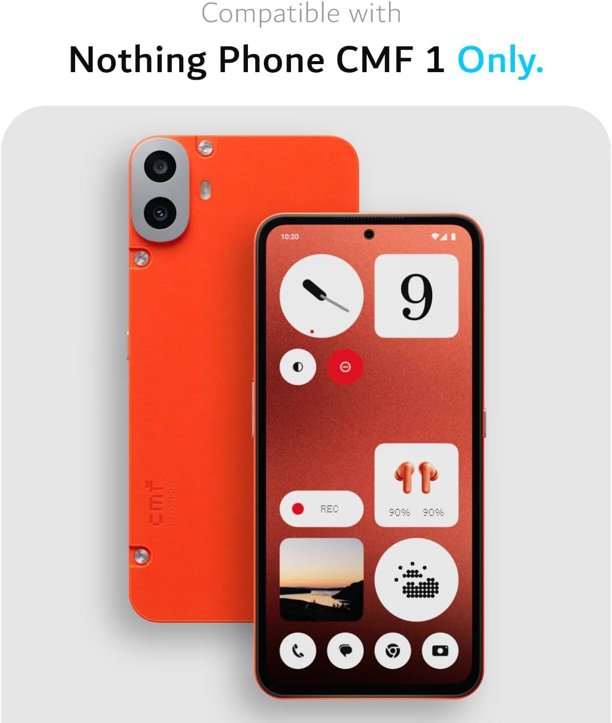 Compatible with Nothing Phone CMF 1 Only.  
10:20  
9  
REC  
90% 90%