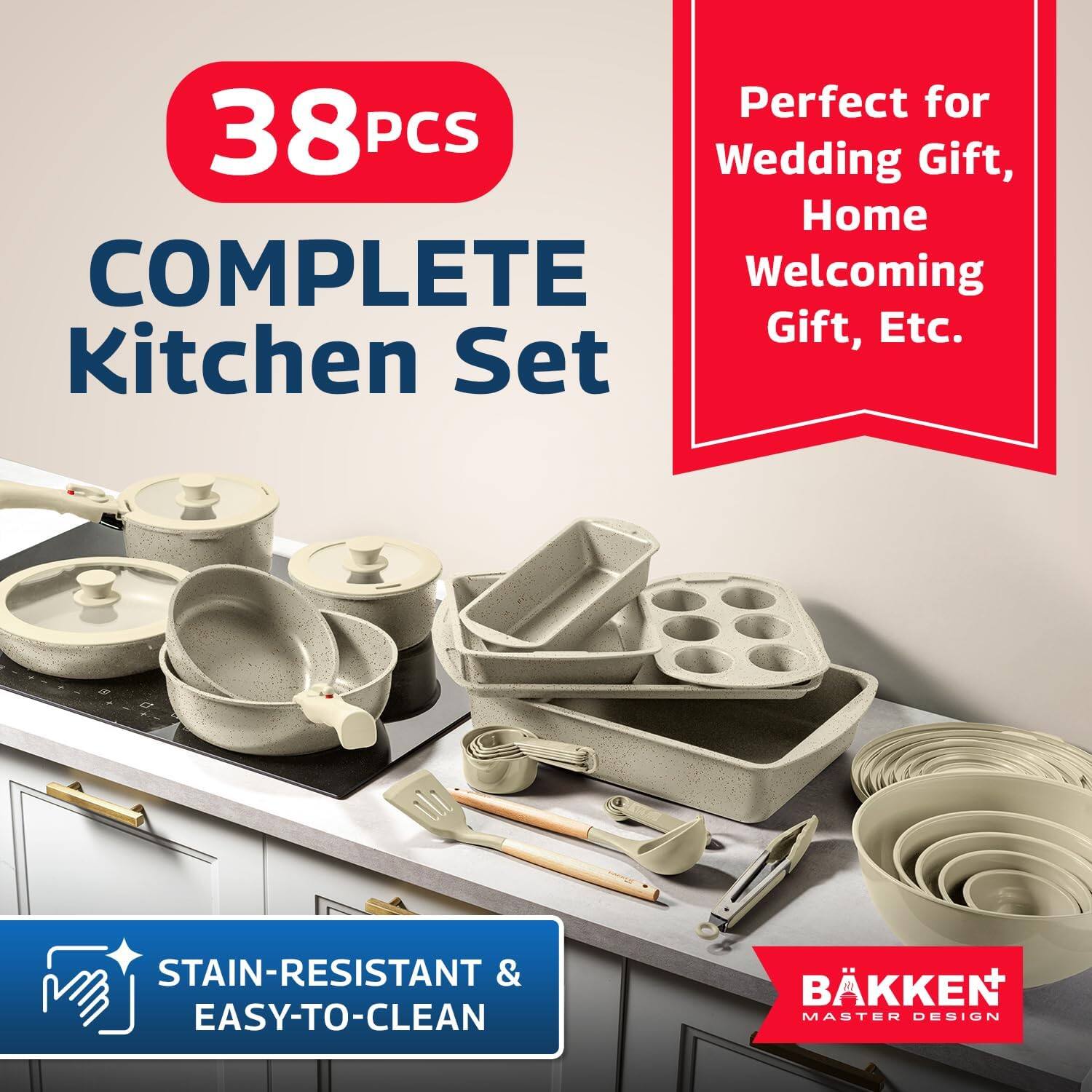 38 PCS  
COMPLETE Kitchen Set  

Perfect for Wedding Gift, Home Welcoming Gift, Etc.  

STAIN-RESISTANT & EASY-TO-CLEAN  

BÄKKEN  
MASTER DESIGN