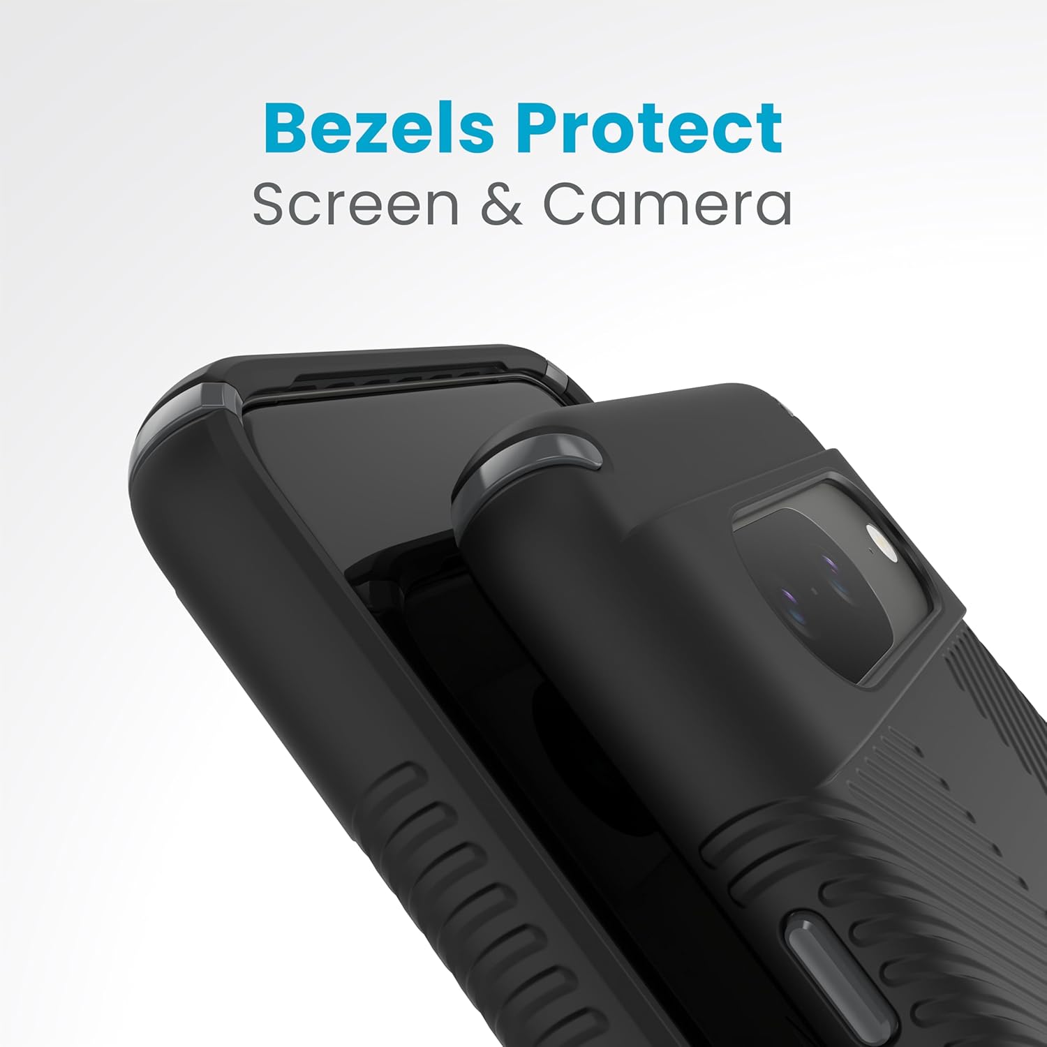 Bezels Protect  
Screen & Camera