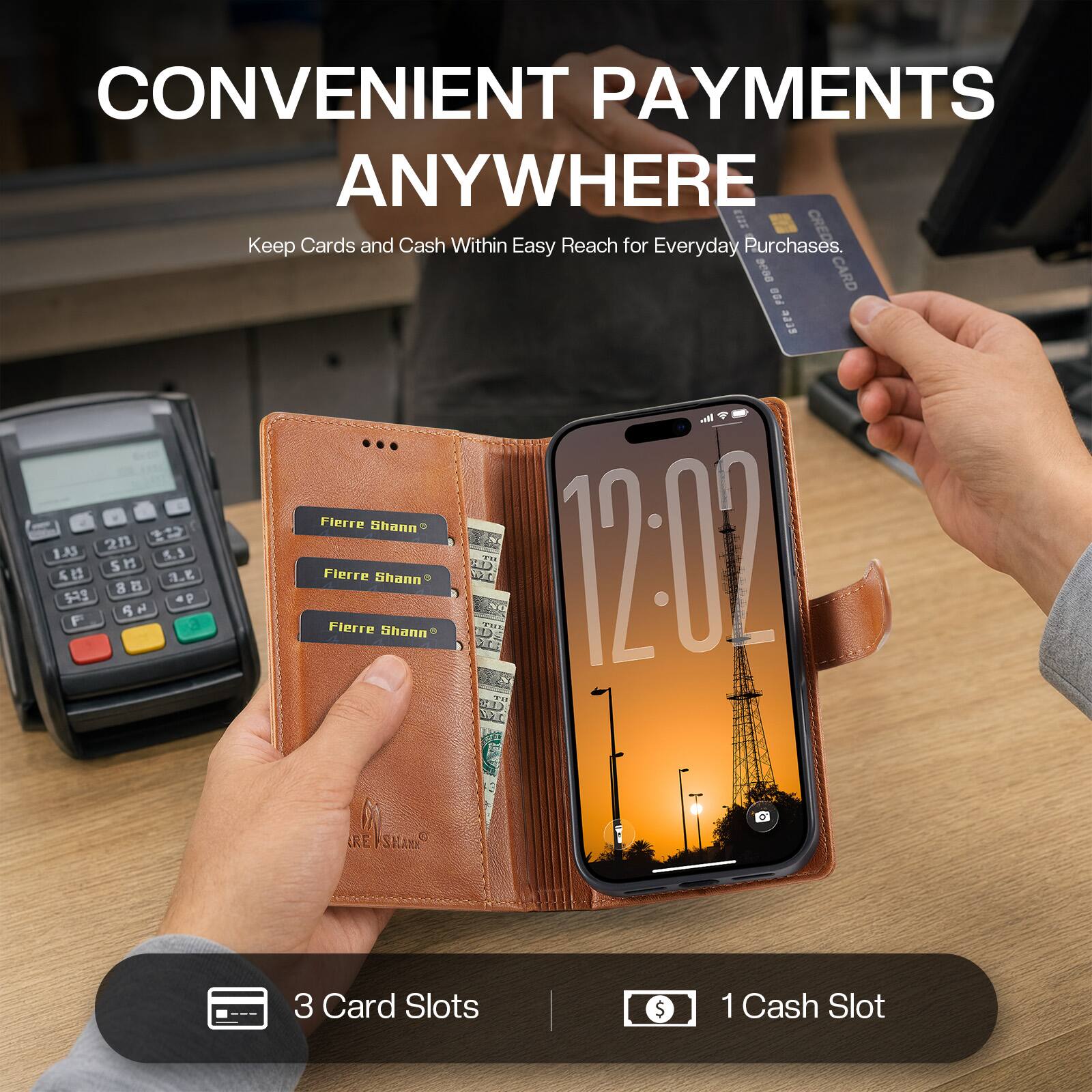 CONVENIENT PAYMENTS ANYWHERE  
Keep Cards and Cash Within Easy Reach for Everyday Purchases.  
9699 CARD FOO 2233  
Fierre Shann 1 2n 5.3 TH 1201 4  
a.e Fierre Shann 8  
op BN F Fierre Shann TH  
NOT  
RE SHAKE  

3 Card Slots  
$ 1 Cash Slot
