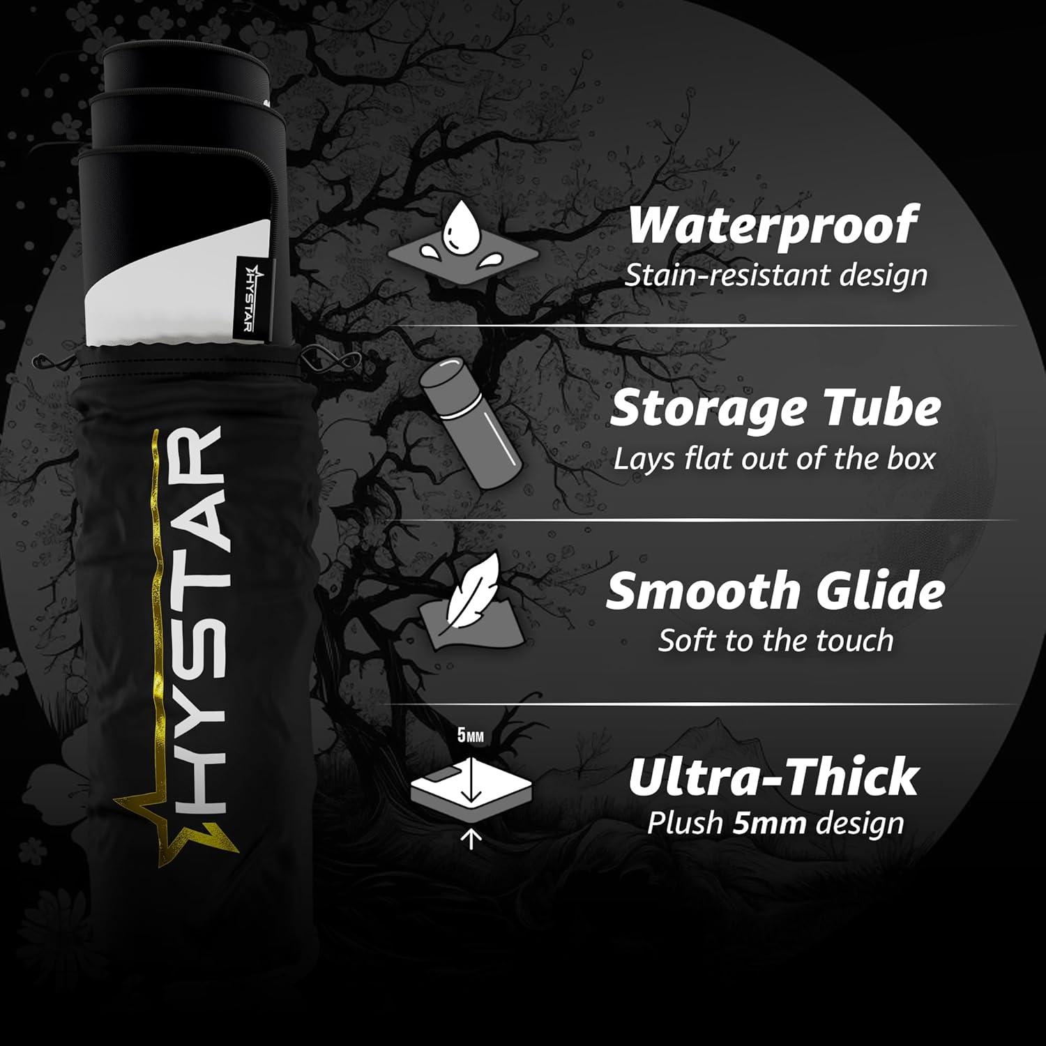 HYSTAR 5M Waterproof Stain-resistant design Storage Tube Lays flat out of the box Smooth Glide Soft to the touch Ultra-Thick Plush 5mm design