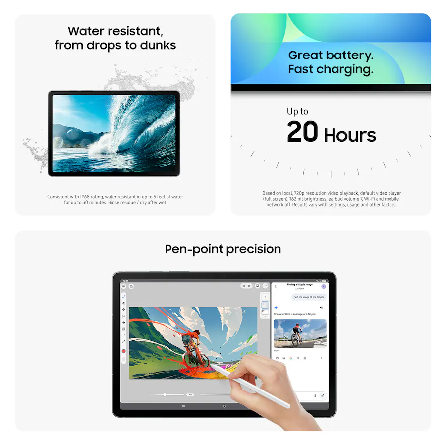 Water resistant, from drops to dunks
Great battery. Fast charging.
Up to 20 Hours
Consistent with IP68 rating, water resistant in up to 1 feet of water for up to 50 minutes. Rinse residue and dry after wet.
Based on local, 720p resolution video playback, default video player (full screen) 162 nit brightness, earbud volume 2.
Wi-Fi and mobile network off.
Results vary with settings, usage, and other factors.
Pen-point precision.
