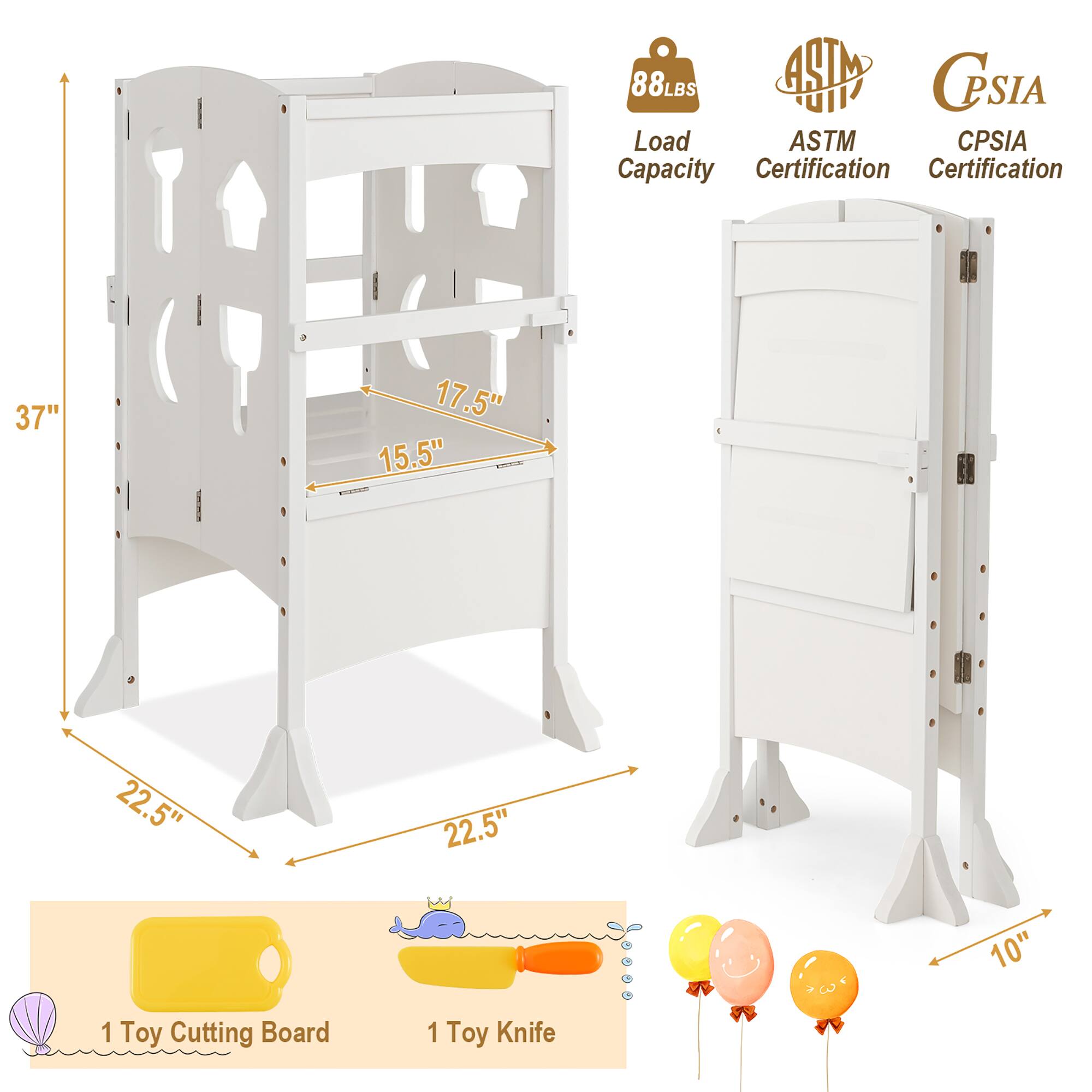 88LBS BISTA CPSIA VIVI Load ASTM CPSIA Capacity Certification

37"
17.5" 15.5"
22.5"
22.5"
10"

1 Toy Cutting Board
1 Toy Knife