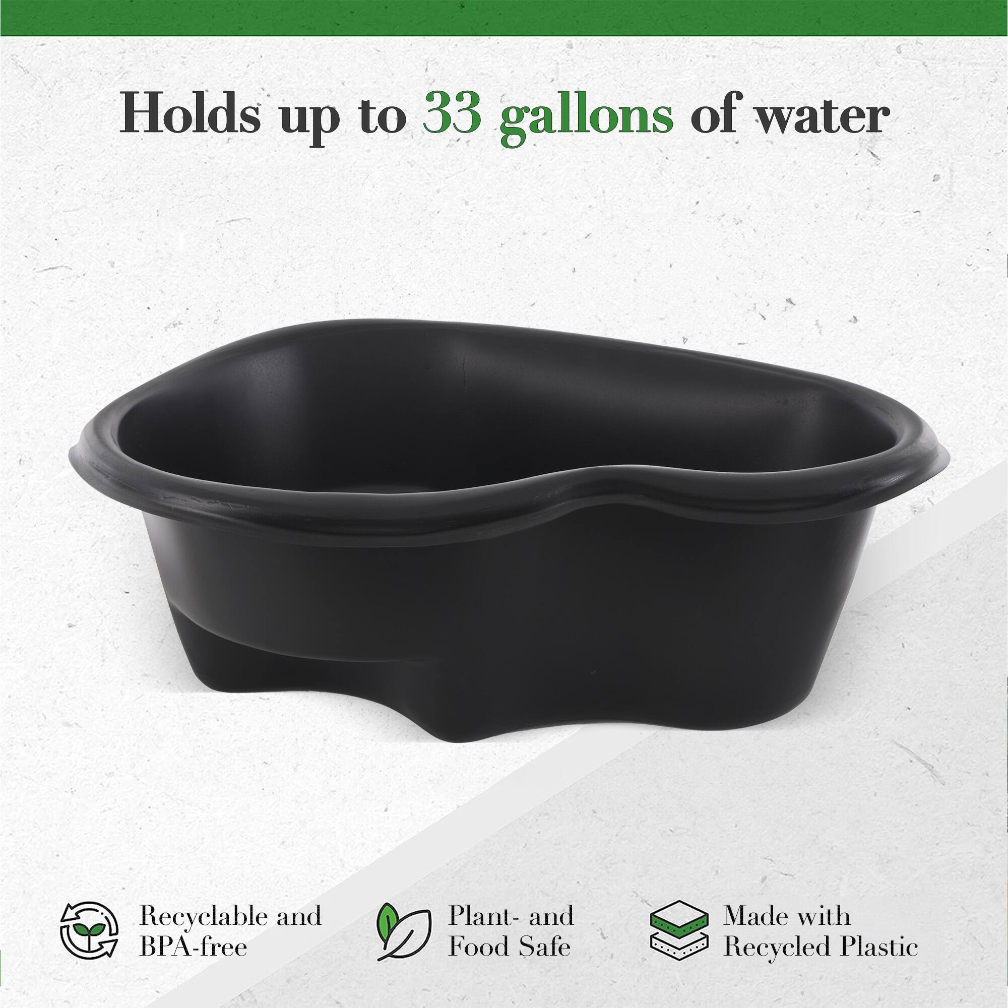 Holds up to 33 gallons of water

Recyclable and BPA-free

Plant- and Food Safe

Made with Recycled Plastic