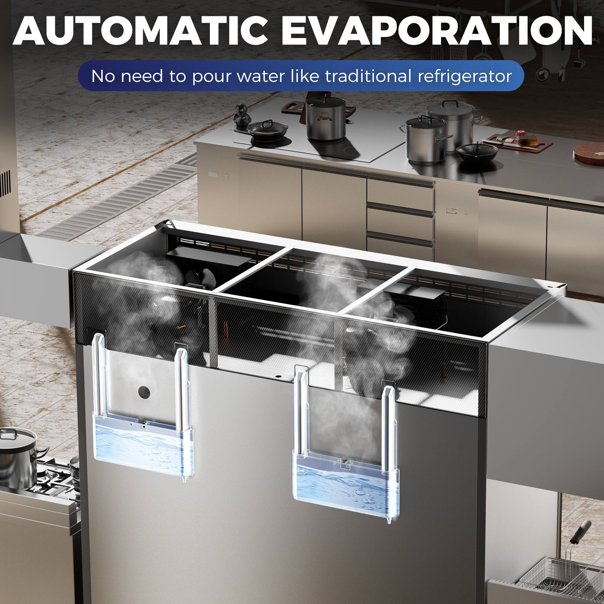 AUTOMATIC EVAPORATION  
No need to pour water like traditional refrigerator
