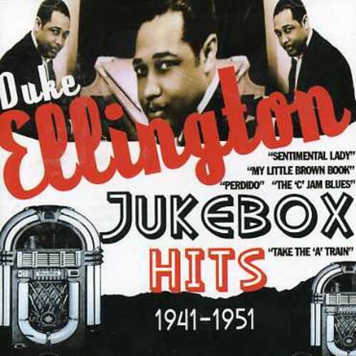 Duke Ellington Jukebox "Perdido" "My Little Brown Book" "Sentimental Lady" "The C' Jam Blues" "Take the 'A' Train" Hits 1941-1951