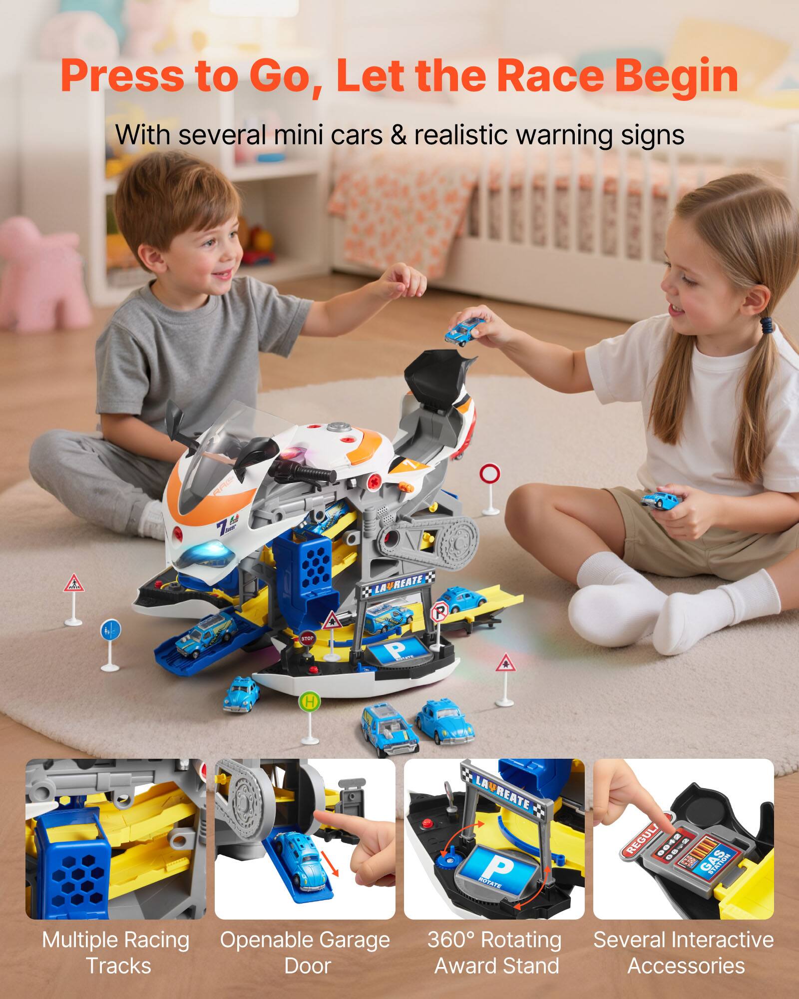 Press to Go, Let the Race Begin

With several mini cars & realistic warning signs

Multiple Racing Tracks

Openable Garage Door

360° Rotating Award Stand

Several Interactive Accessories
