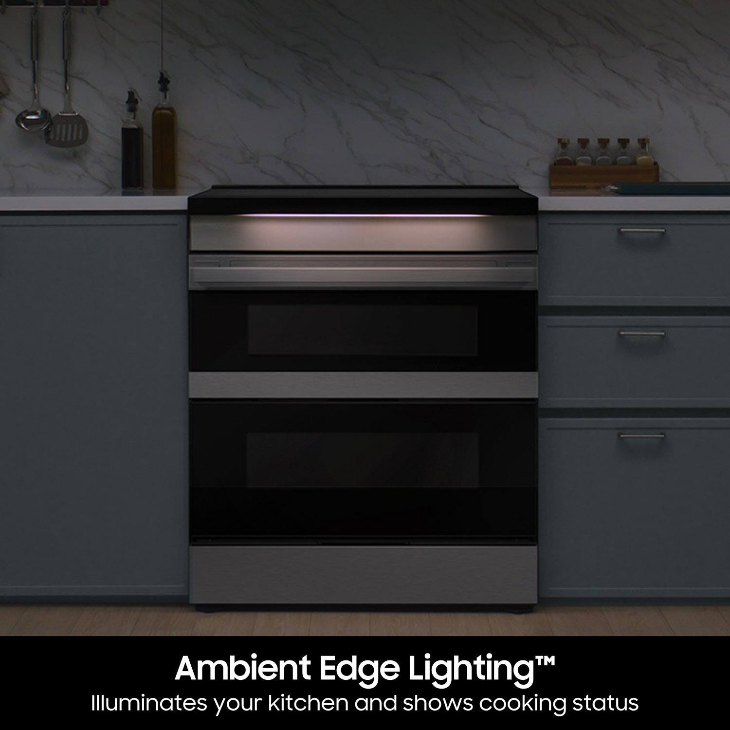 Ambient Edge LightingTM illuminates your kitchen and shows cooking status.