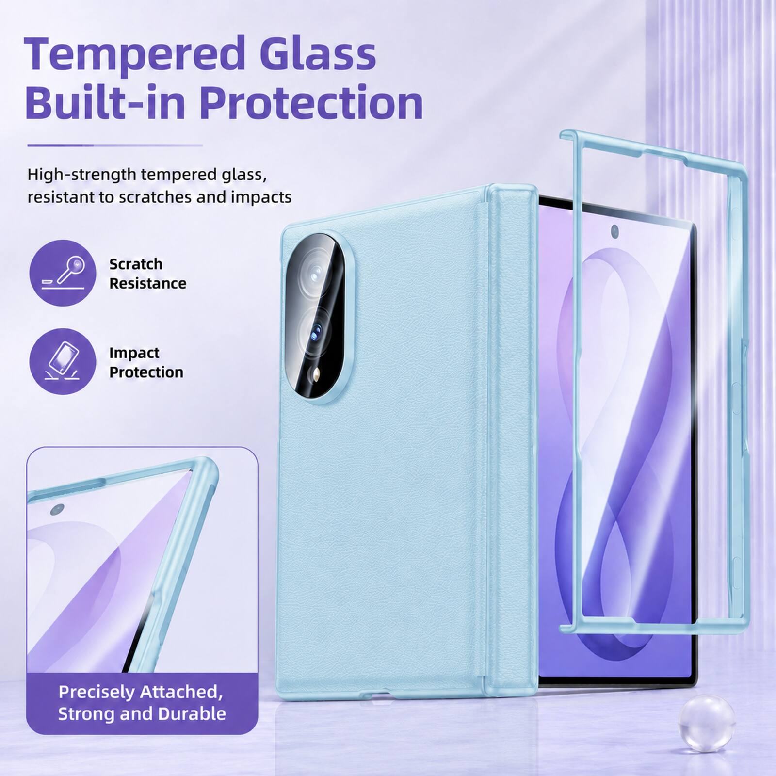 Tempered Glass Built-in Protection

High-strength tempered glass, resistant to scratches and impacts

- Scratch Resistance
- Impact Protection

Precisely Attached, Strong and Durable