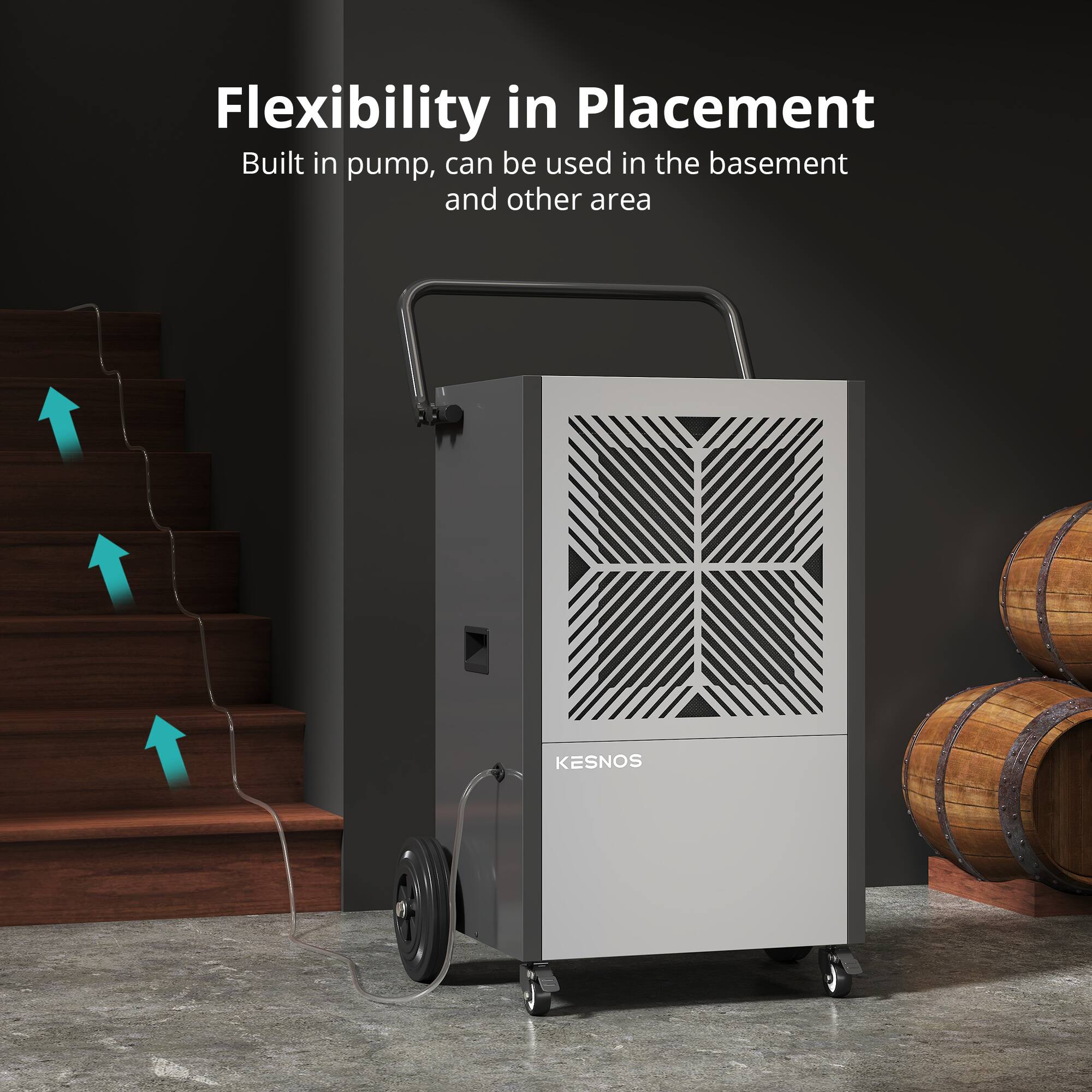 Flexibility in Placement  
Built in pump, can be used in the basement and other area  
KESNOS