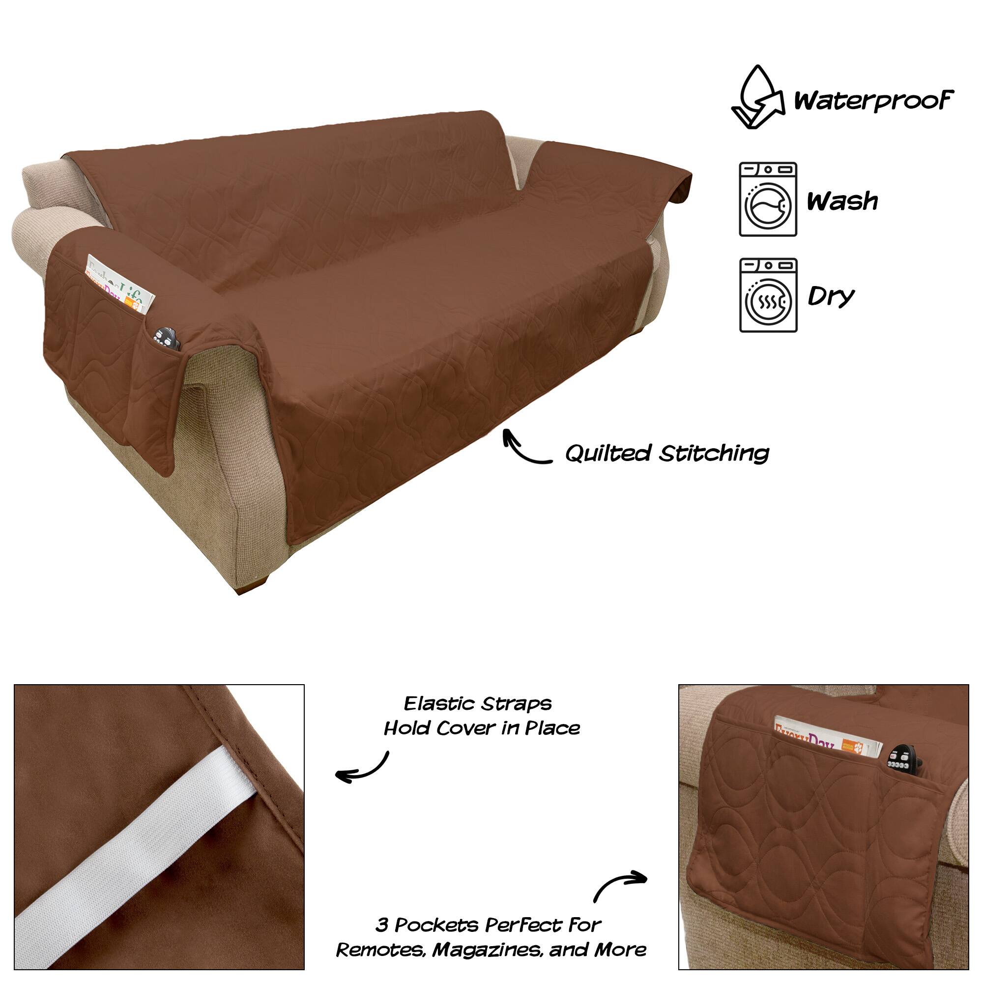 Waterproof  
Wash  
Dry  
Quilted Stitching  
Elastic Straps Hold Cover in Place  
3 Pockets Perfect For Remotes, Magazines, and More