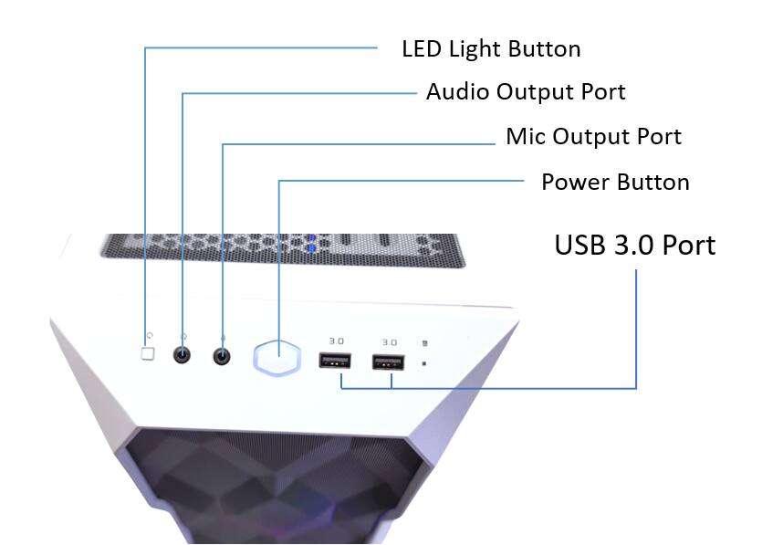 LED Light Button  
Audio Output Port  
Mic Output Port  
Power Button  
USB 3.0 Port