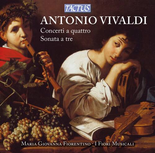 TACTUS  
ANTONIO VIVALDI  
Concerti a quattro  
Sonata a tre  

Maria Giovanna Fiorentino • I Fiori Musicali