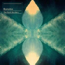 Bonobo - The North Borders - VINYL LP