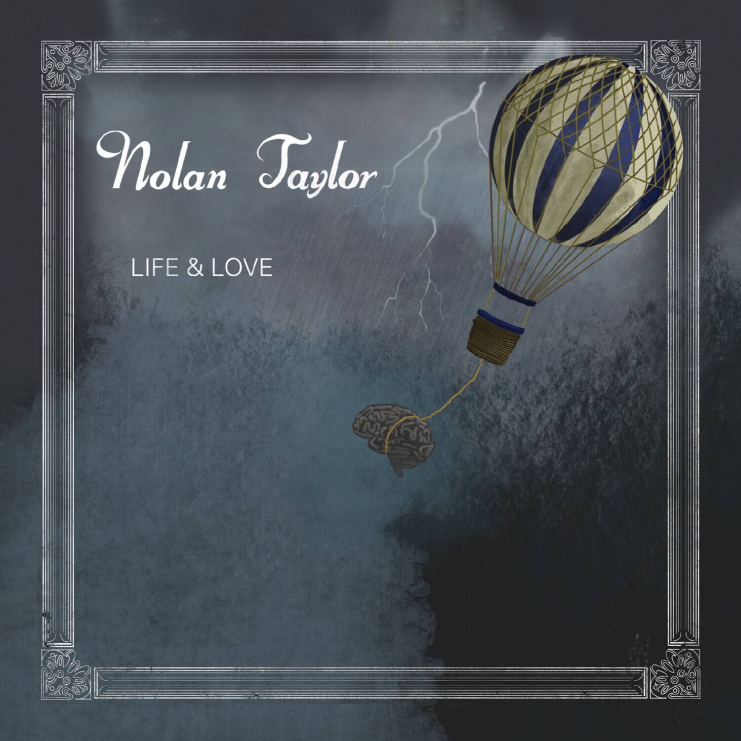 Nolan Taylor  
LIFE & LOVE