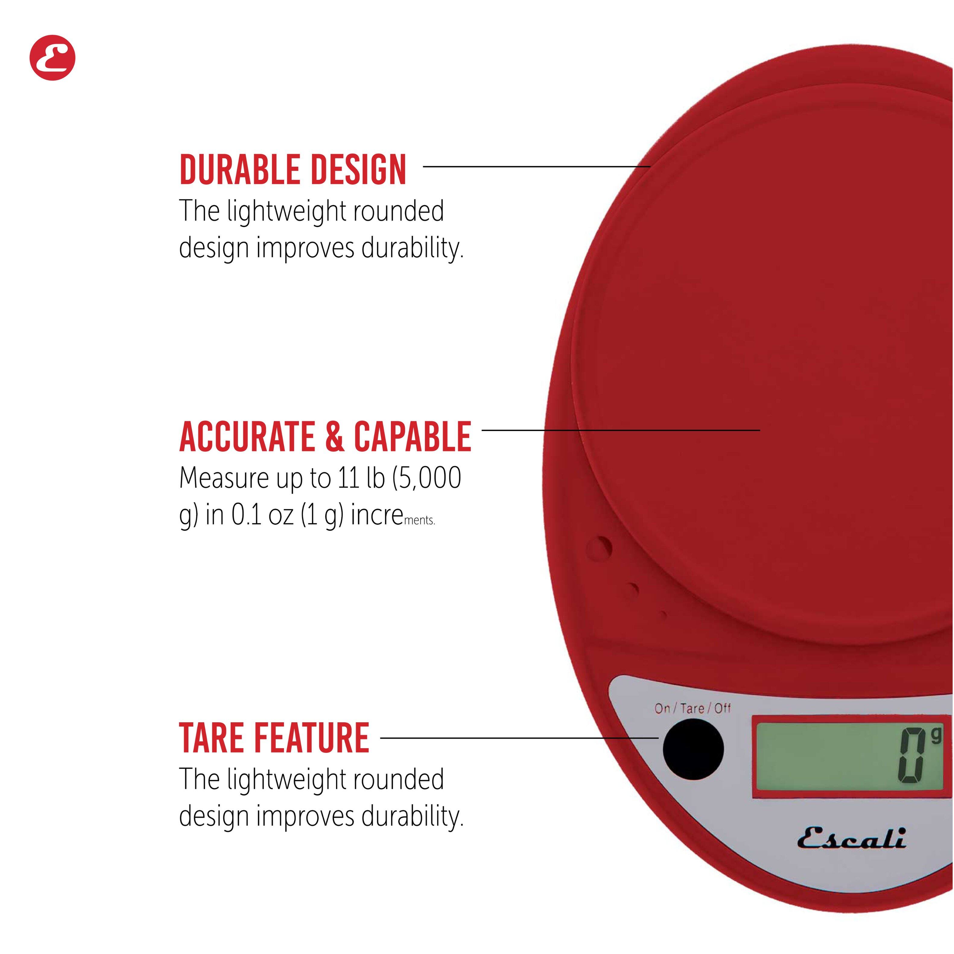 DURABLE DESIGN - The lightweight rounded design improves durability.
ACCURATE & CAPABLE - Measure up to 11 lb (5,000 g) in 0.1 oz (1 g) increments.
TARE FEATURE - The lightweight rounded design improves durability.
On/Tare/Off - 0 g
Escali