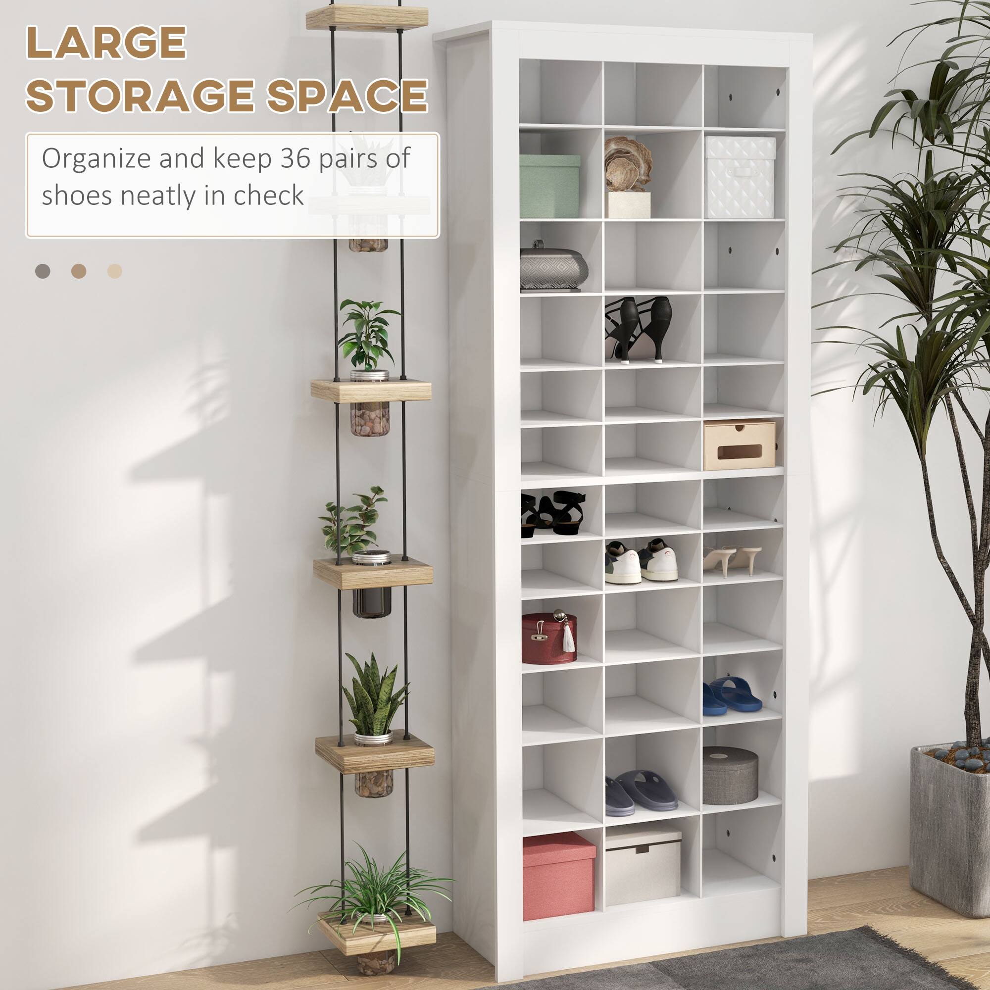 LARGE STORAGE SPACE

Organize and keep 36 pairs of shoes neatly in check