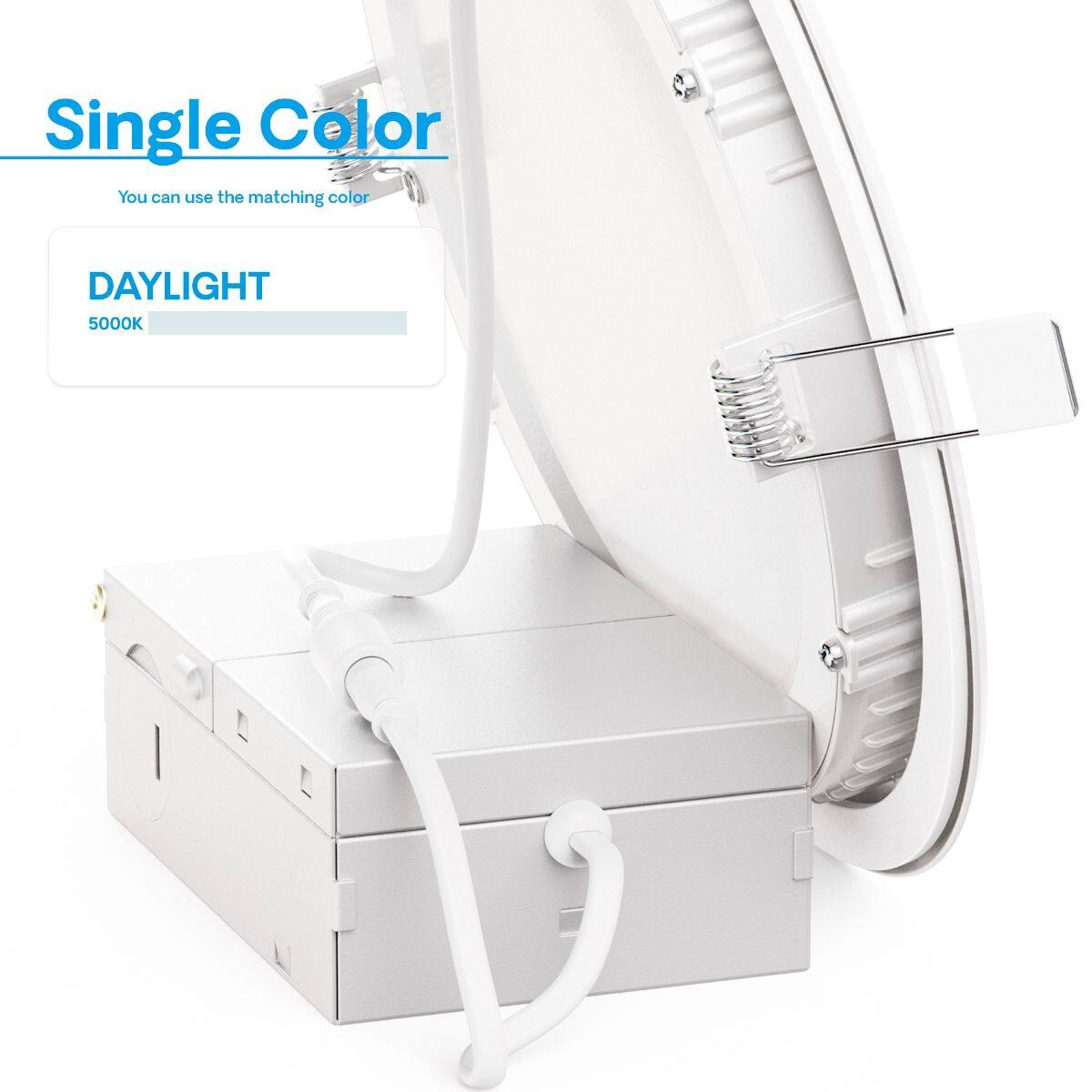 Single Color  
You can use the matching color  

DAYLIGHT  
5000K