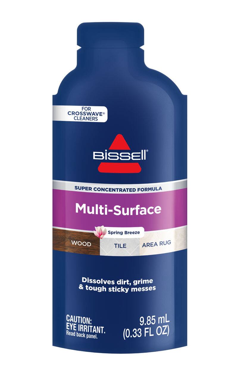 FOR CROSSWAVE CLEANERS  
BISSELL  
SUPER CONCENTRATED FORMULA  
Multi-Surface  
Spring Breeze  
WOOD TILE AREA RUG  
Dissolves dirt, grime & tough sticky messes  
CAUTION: EYE IRRITANT. Read back panel.  
9.85 mL (0.33 FL OZ)