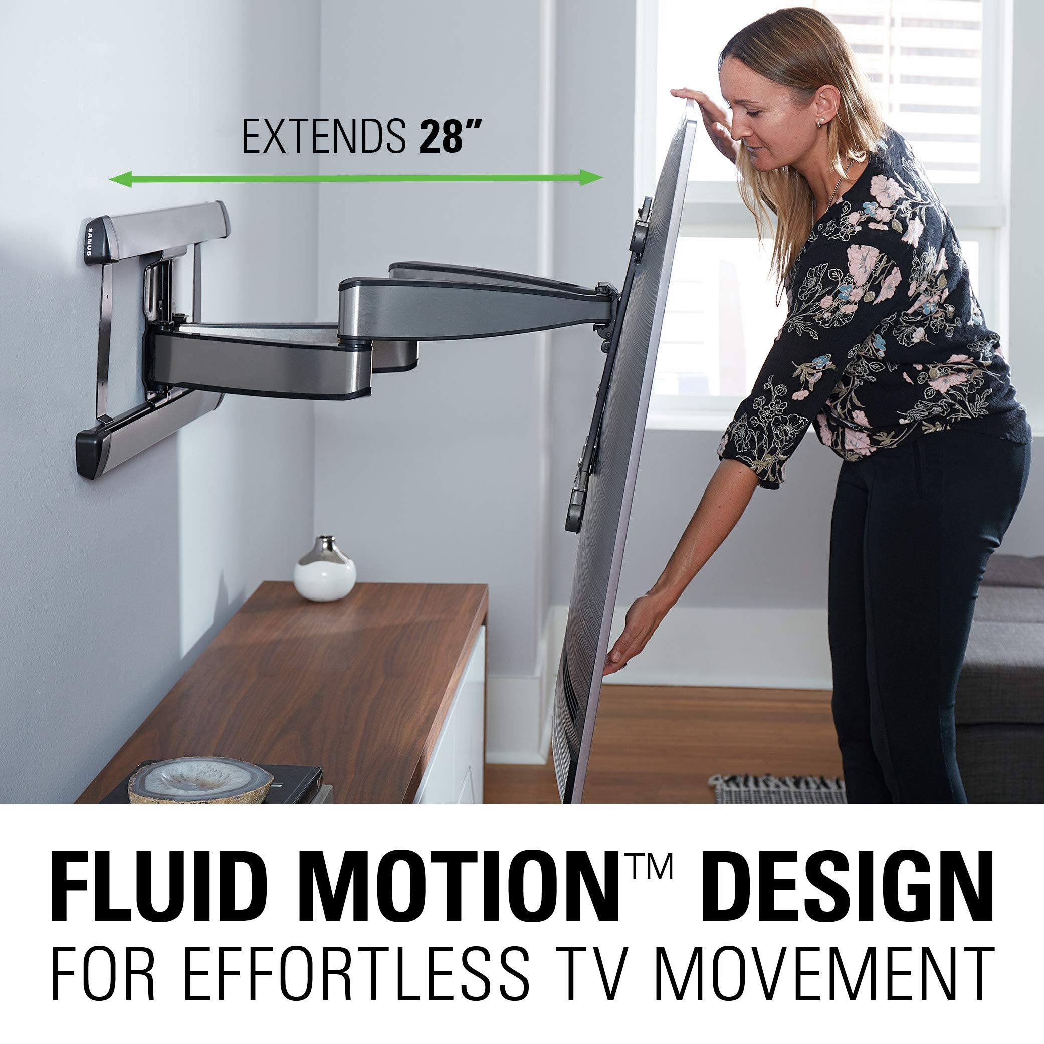 EXTENDS 28"
FLUID MOTION™ DESIGN FOR EFFORTLESS TV MOVEMENT