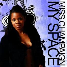 Miss Champaign - My Space - CD5 MAXI-SINGLE