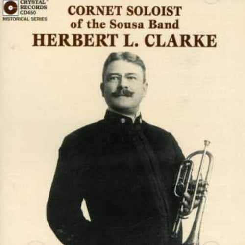 Herbert L. Clarke - Cornet  - COMPACT DISCS