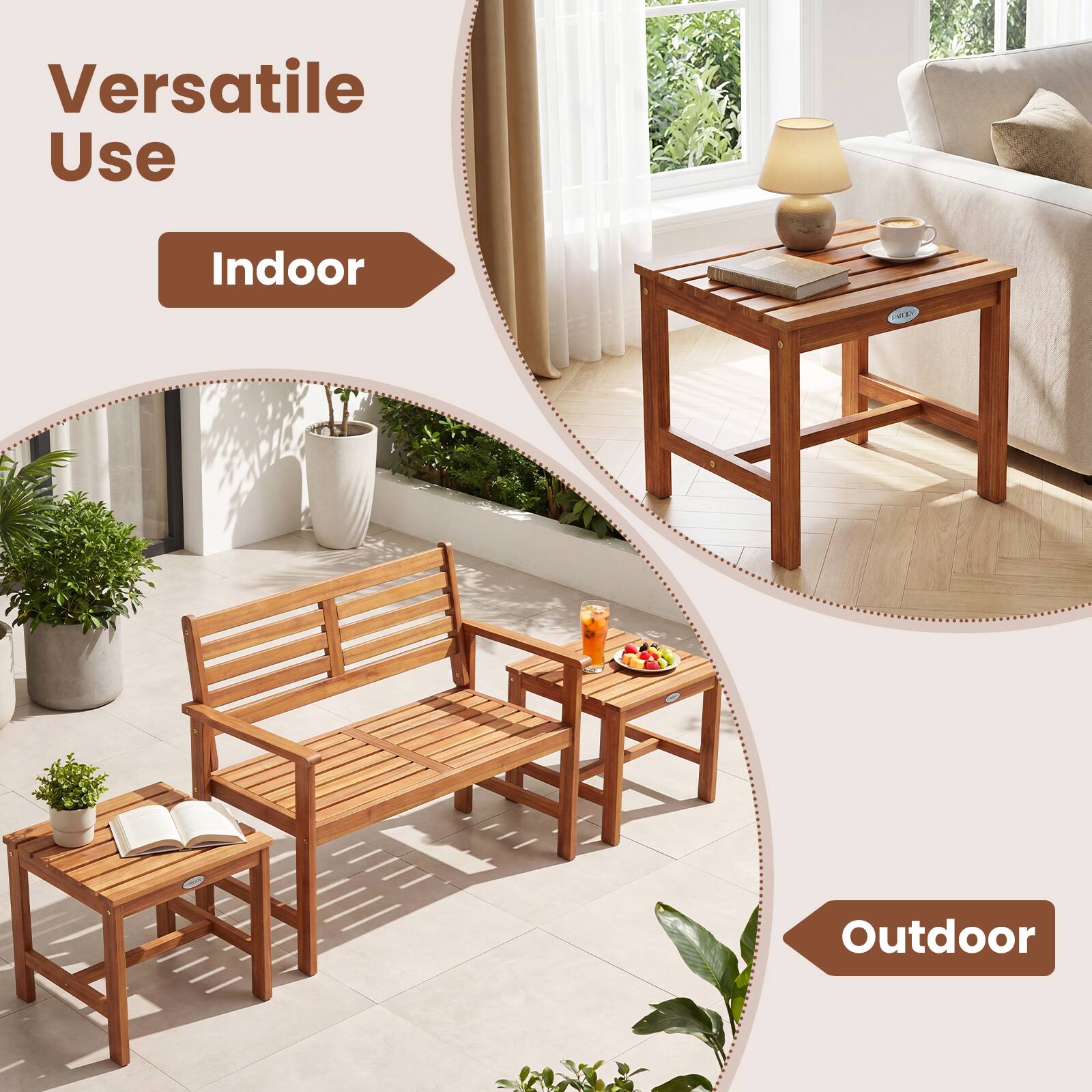 Versatile Use  
Indoor  
Outdoor