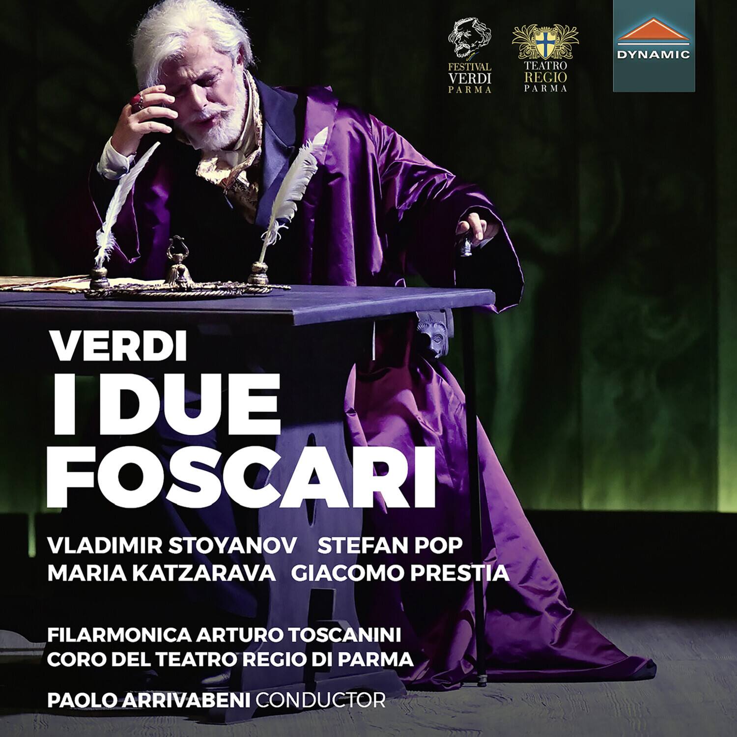 VERDI  
I DUE FOSCARI  

VLADIMIR STOYANOV  
STEFAN POP  
MARIA KATZARAVA  
GIACOMO PRESTIA  

FILARMONICA ARTURO TOSCANNINI  
CORO DEL TEATRO REGIO DI PARMA  

PAOLO ARRIVABENI CONDUCTOR  

FESTIVAL VERDI PARMA  
TEATRO REGIO PARMA  
DYNAMIC
