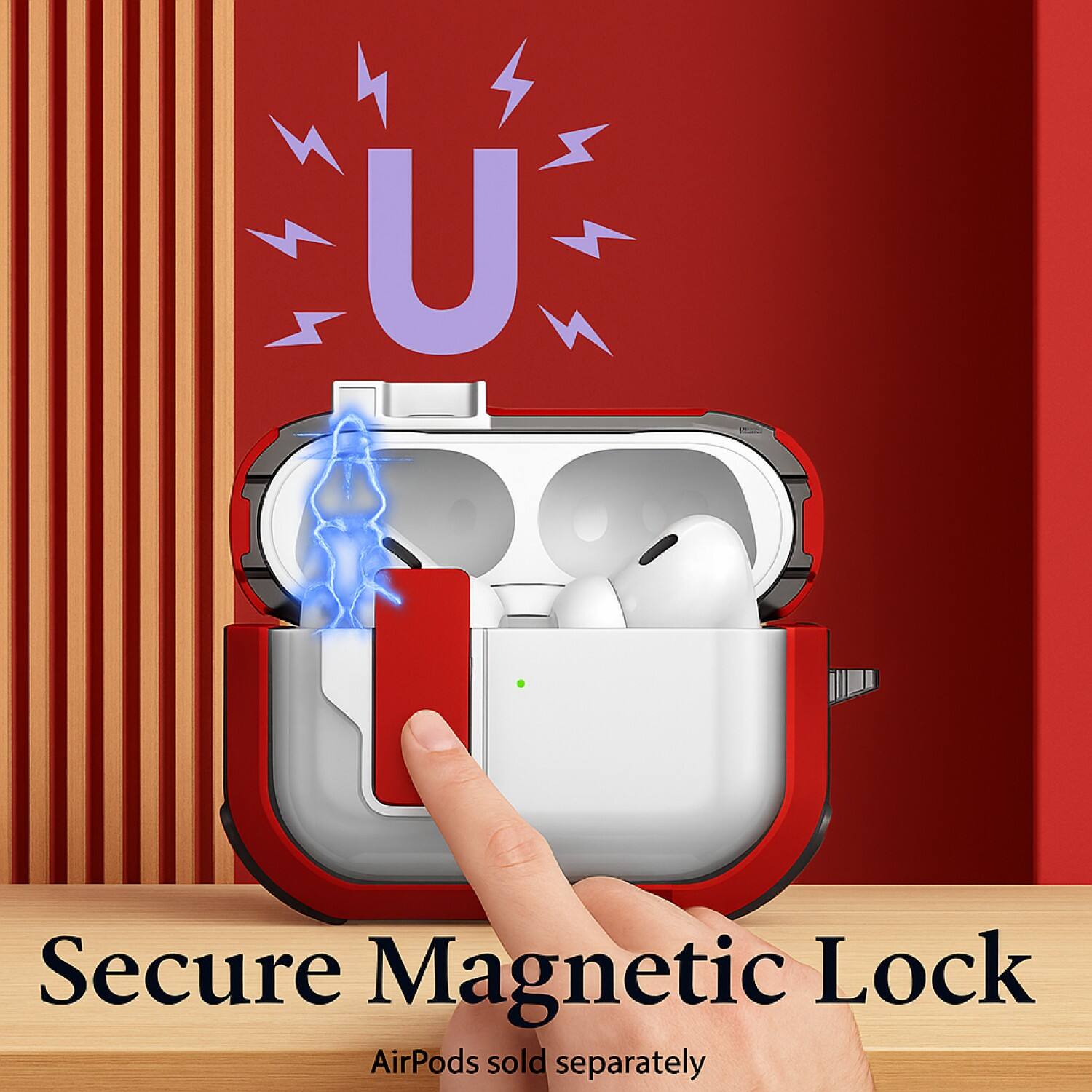 Secure Magnetic Lock  
AirPods sold separately