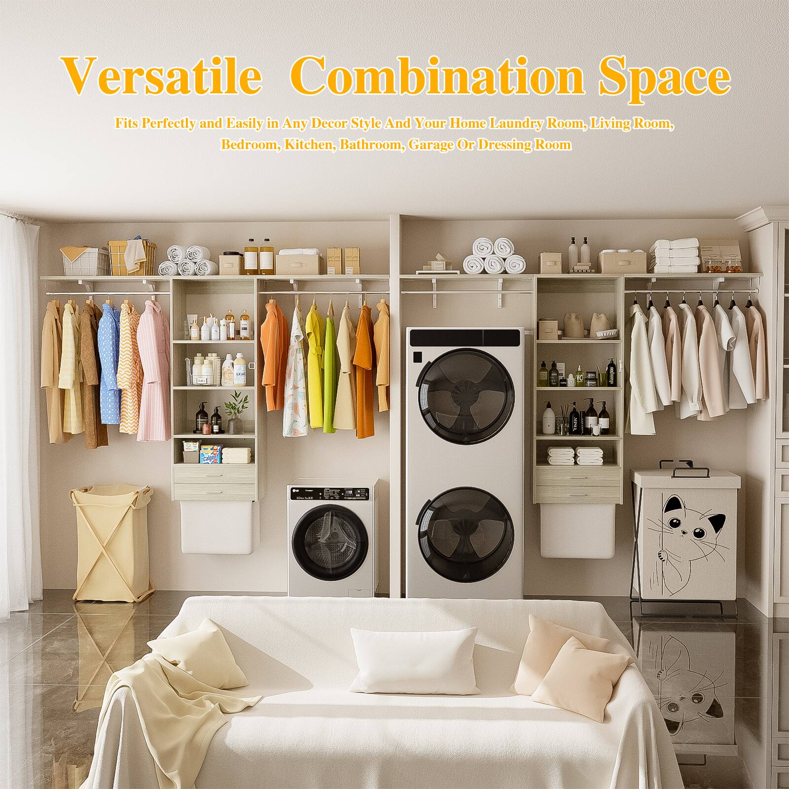 Versatile Combination Space  
Fits Perfectly and Easily in Any Decor Style And Your Home Laundry Room, Living Room, Bedroom, Kitchen, Bathroom, Garage Or Dressing Room
