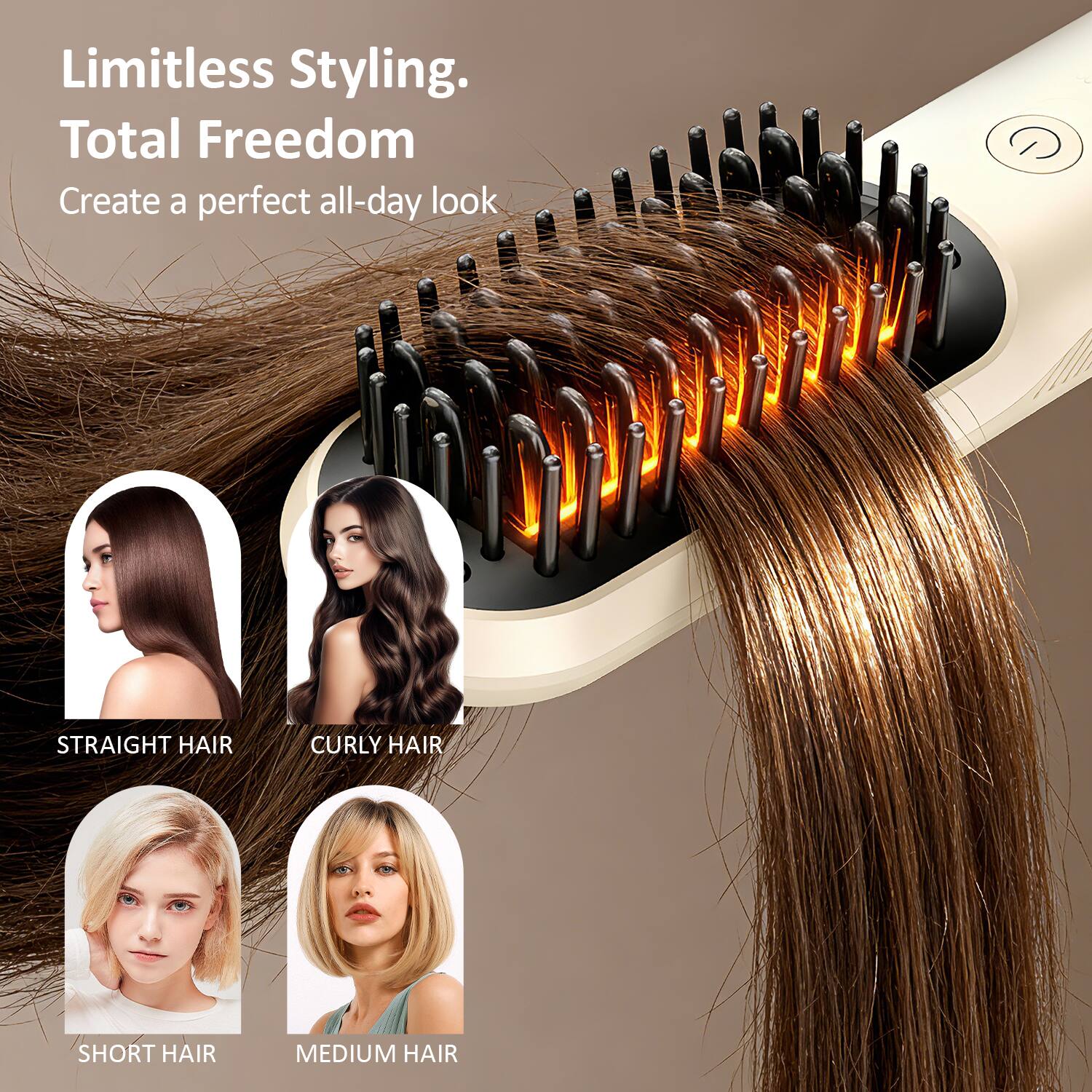 Limitless Styling.  
Total Freedom  
Create a perfect all-day look  

STRAIGHT HAIR  
CURLY HAIR  
SHORT HAIR  
MEDIUM HAIR