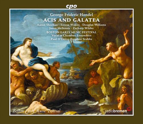 George Frideric Handel  
ACIS AND GALATEA  

Aaron Sheehan - Teresa Wakim - Douglas Williams  
Jason McStoots - Zachary Wilder  

BOSTON EARLY MUSIC FESTIVAL  
Vocal & Chamber Ensembles  
Paul O'Dette - Stephen Stubbs  

Boston Early Music Festival  
radiobremen