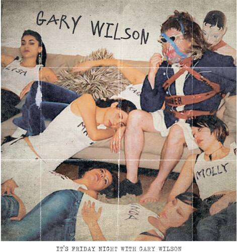 GARY WILSON  
SA KAR E Mr MOLLY  
NOA  
IT'S FRIDAY NIGHT WITH GARY WILSON