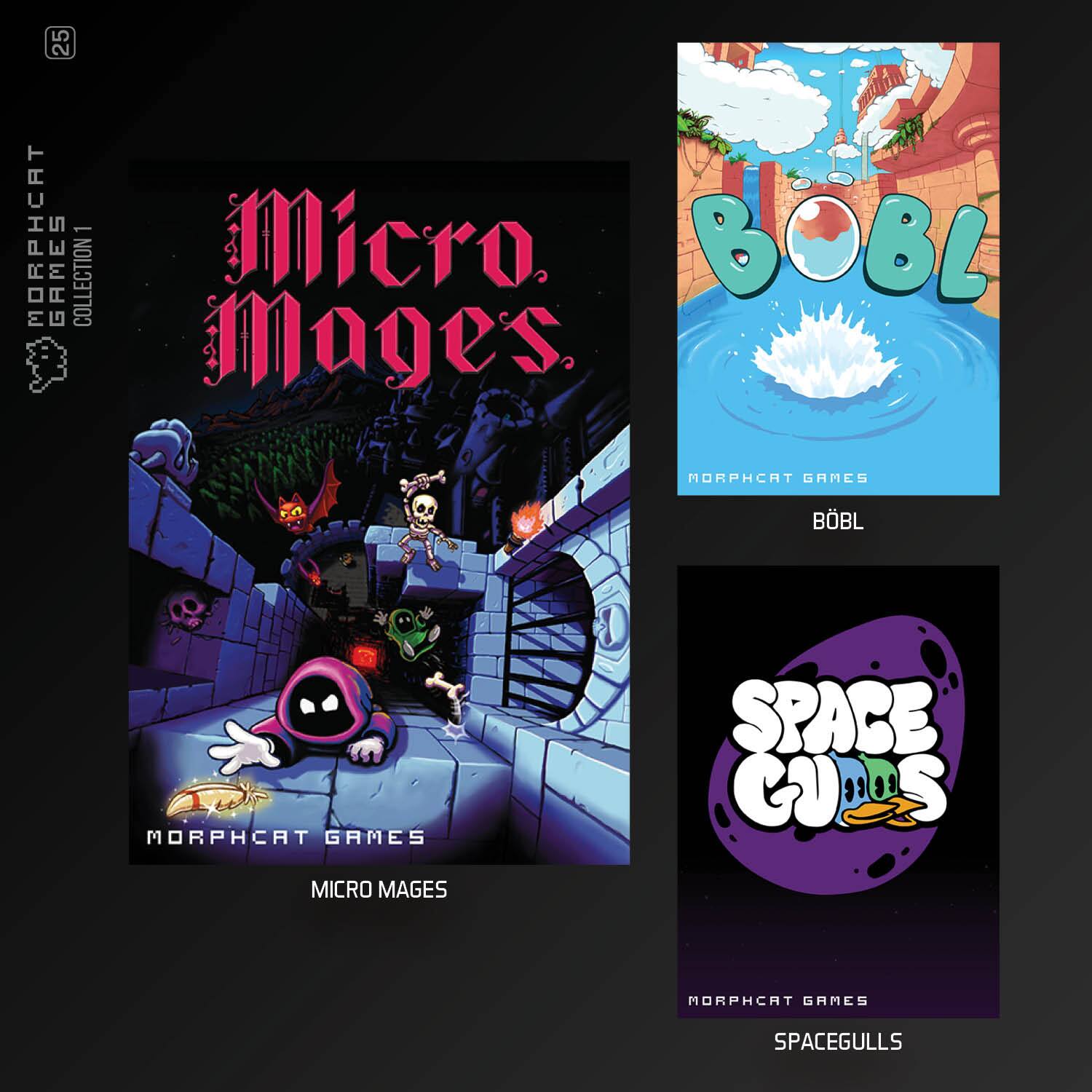 5 2 - MORPHCAT GAMES COLLECTION  
Micro Mages  
BOBL  
SPACEGULLS