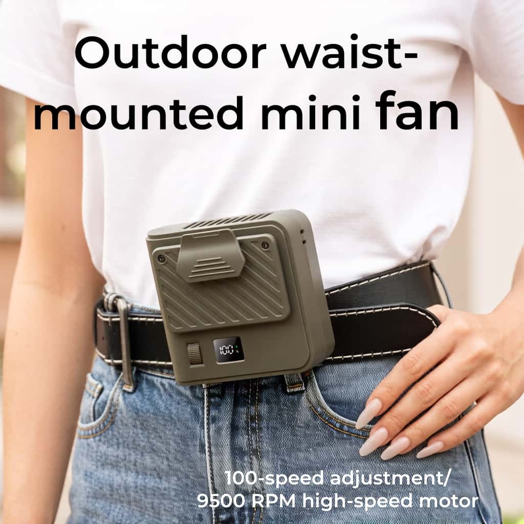 Outdoor waist-mounted mini fan  
100-speed adjustment/ 9500 RPM high-speed motor