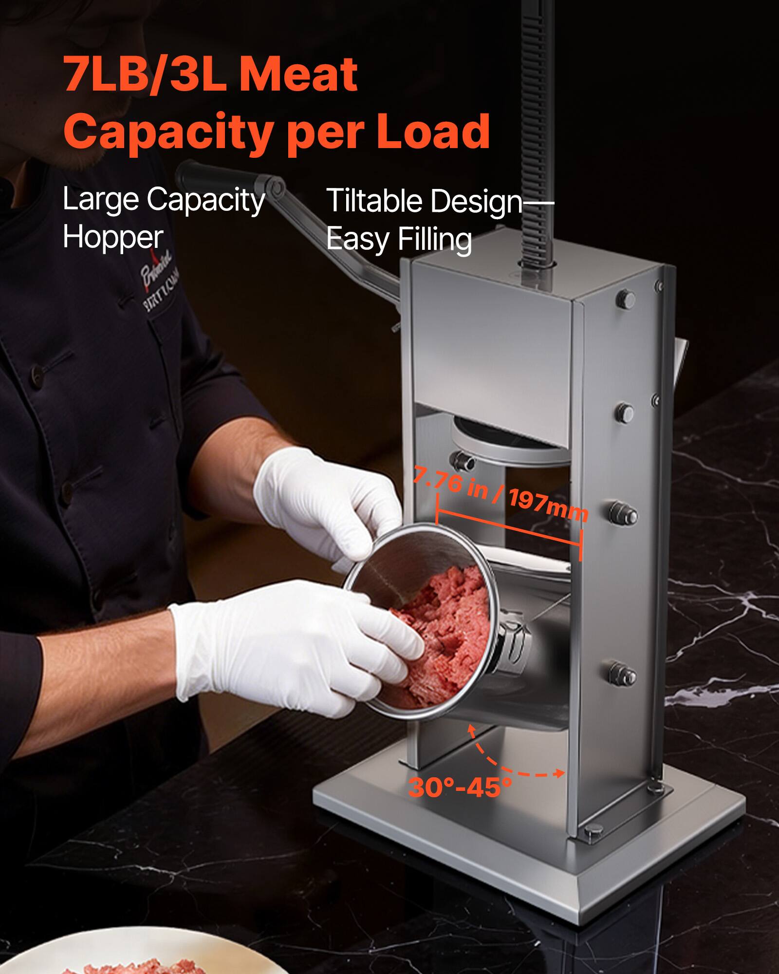7LB/3L Meat Capacity per Load  
Large Capacity Hopper  
Tiltable Design—Easy Filling  

7.76 in / 197mm  
30°-45°