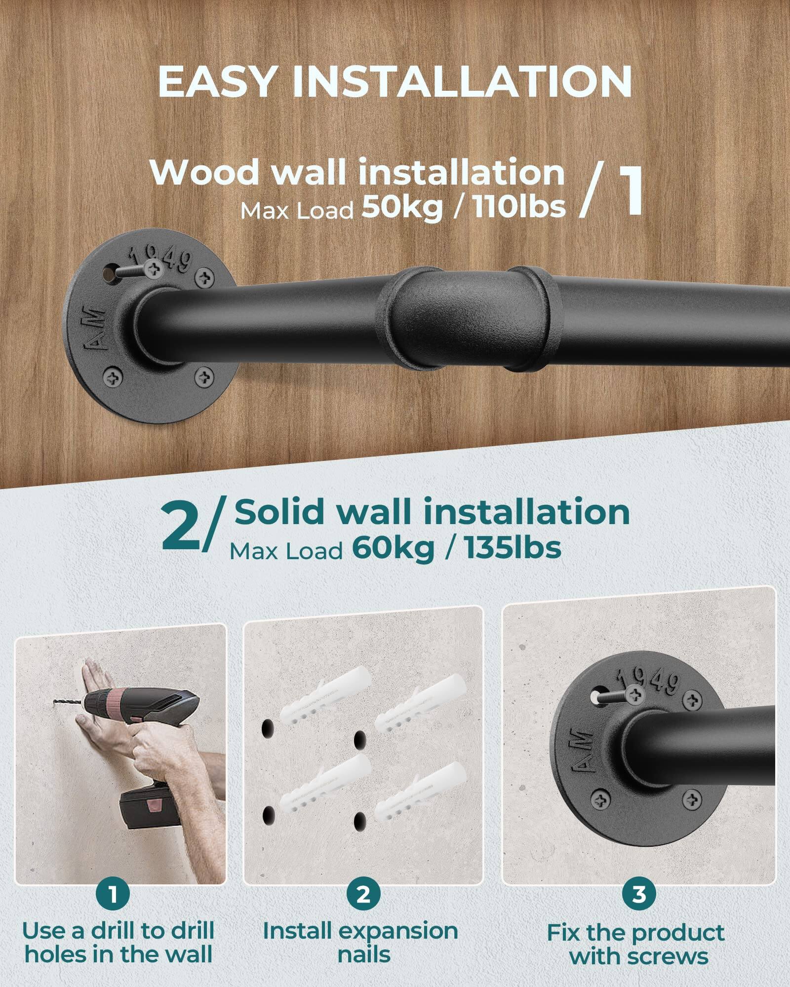 EASY INSTALLATION

1. Wood wall installation  
   Max Load 50kg / 110lbs

2. Solid wall installation  
   Max Load 60kg / 135lbs

1. Use a drill to drill holes in the wall  
2. Install expansion nails  
3. Fix the product with screws