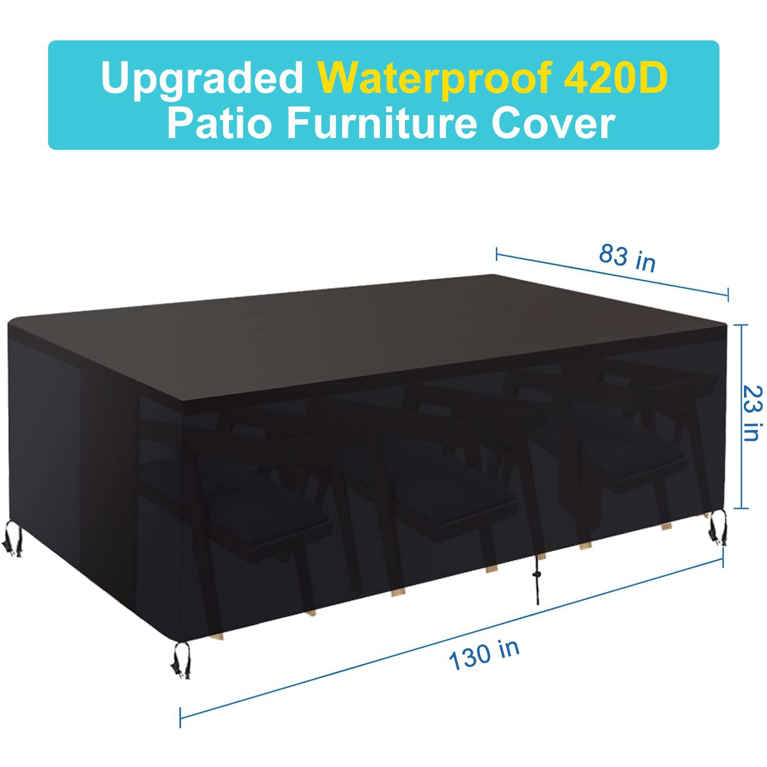 Upgraded Waterproof 420D Patio Furniture Cover

83 in  
23 in  
130 in
