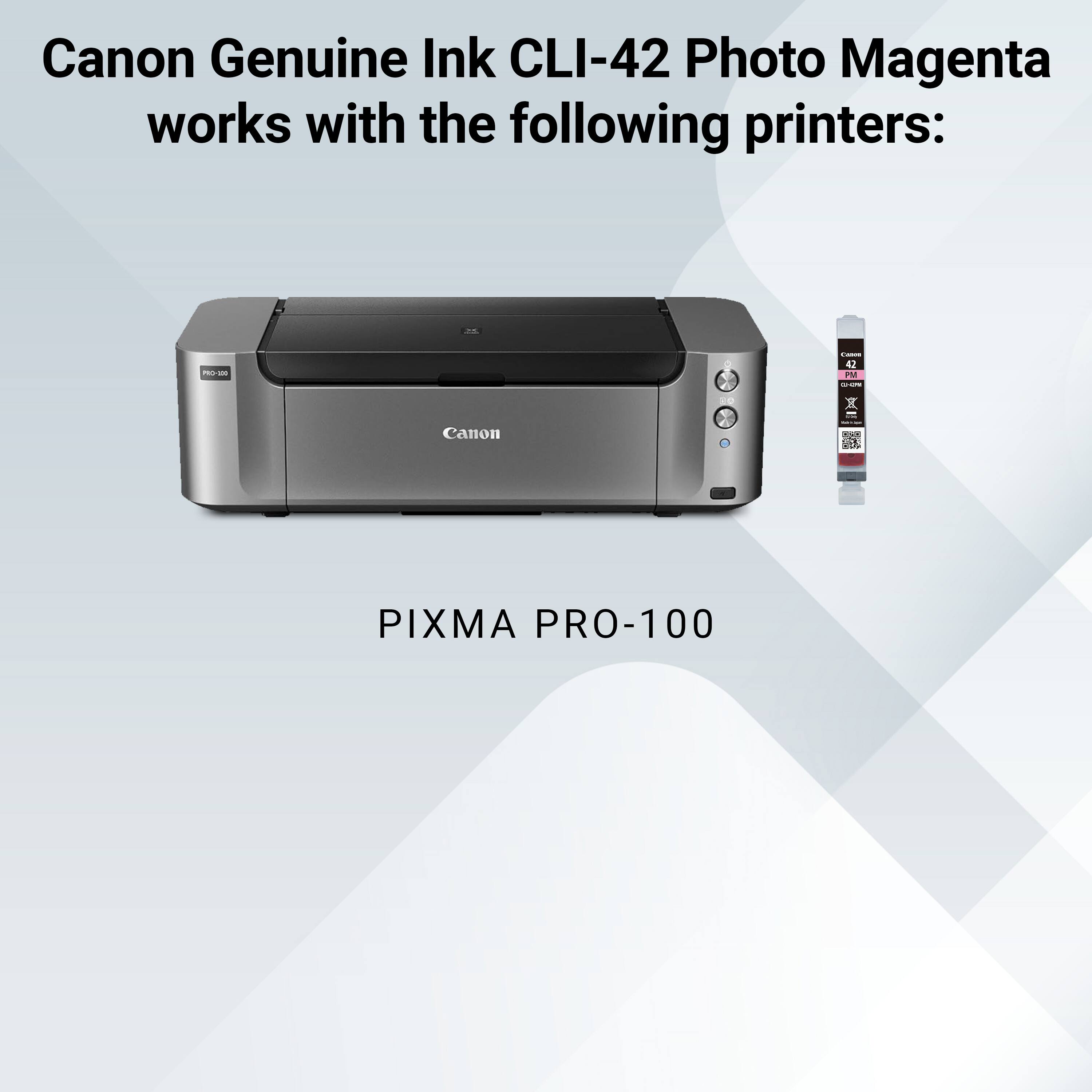 Canon Genuine Ink CLI-42 Photo Magenta works with the following printers:

- PRO-100
- Canon 42 PM CONEMA
- Canon
- PIXMA PRO-100