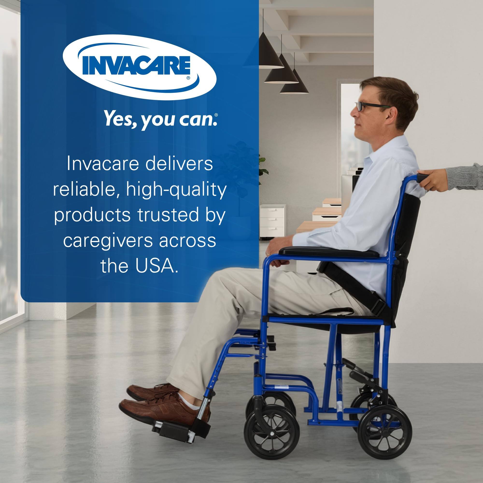 INVACARE

Yes, you can: Invacare delivers reliable, high-quality products trusted by caregivers across the USA.