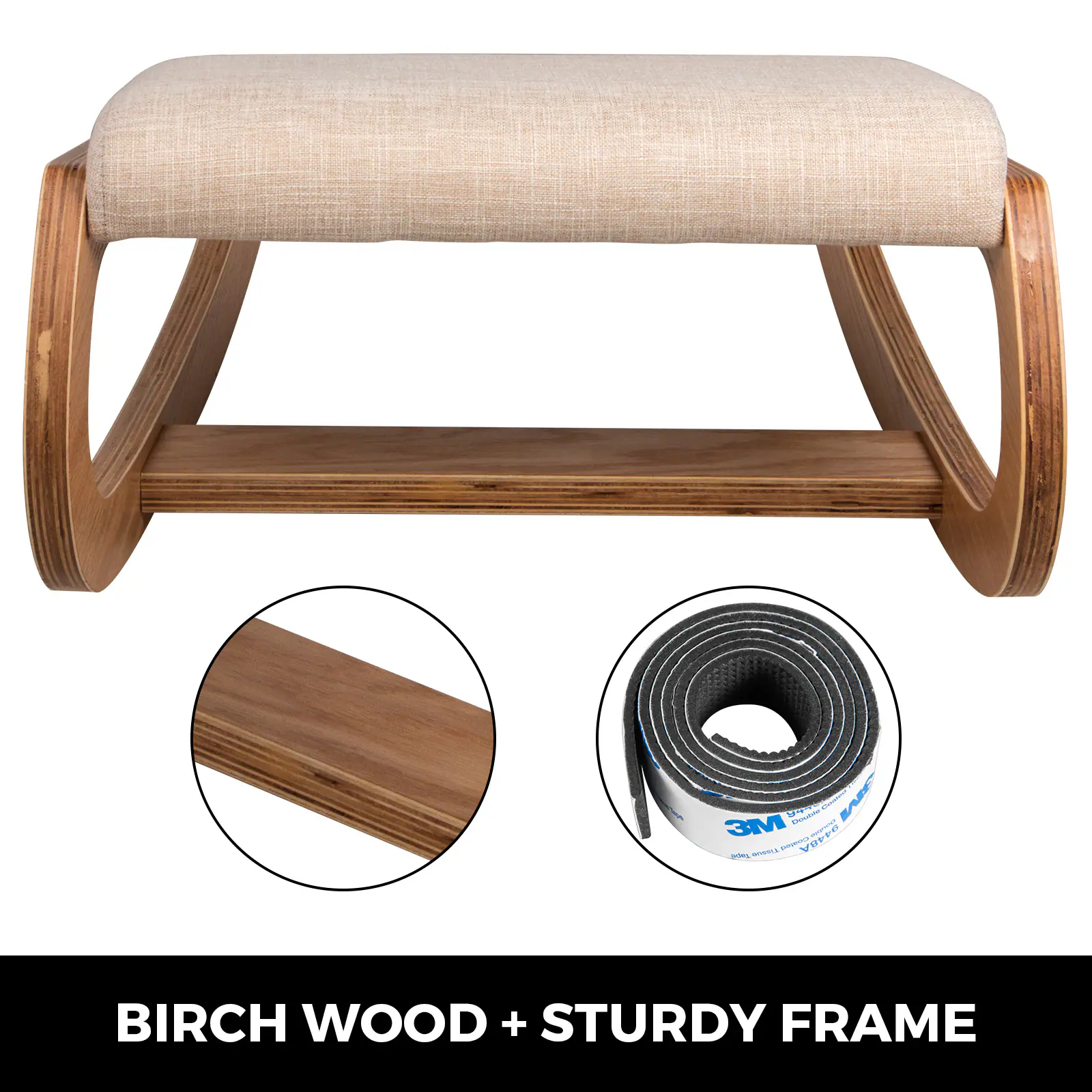 BIRCH WOOD + STURDY FRAME