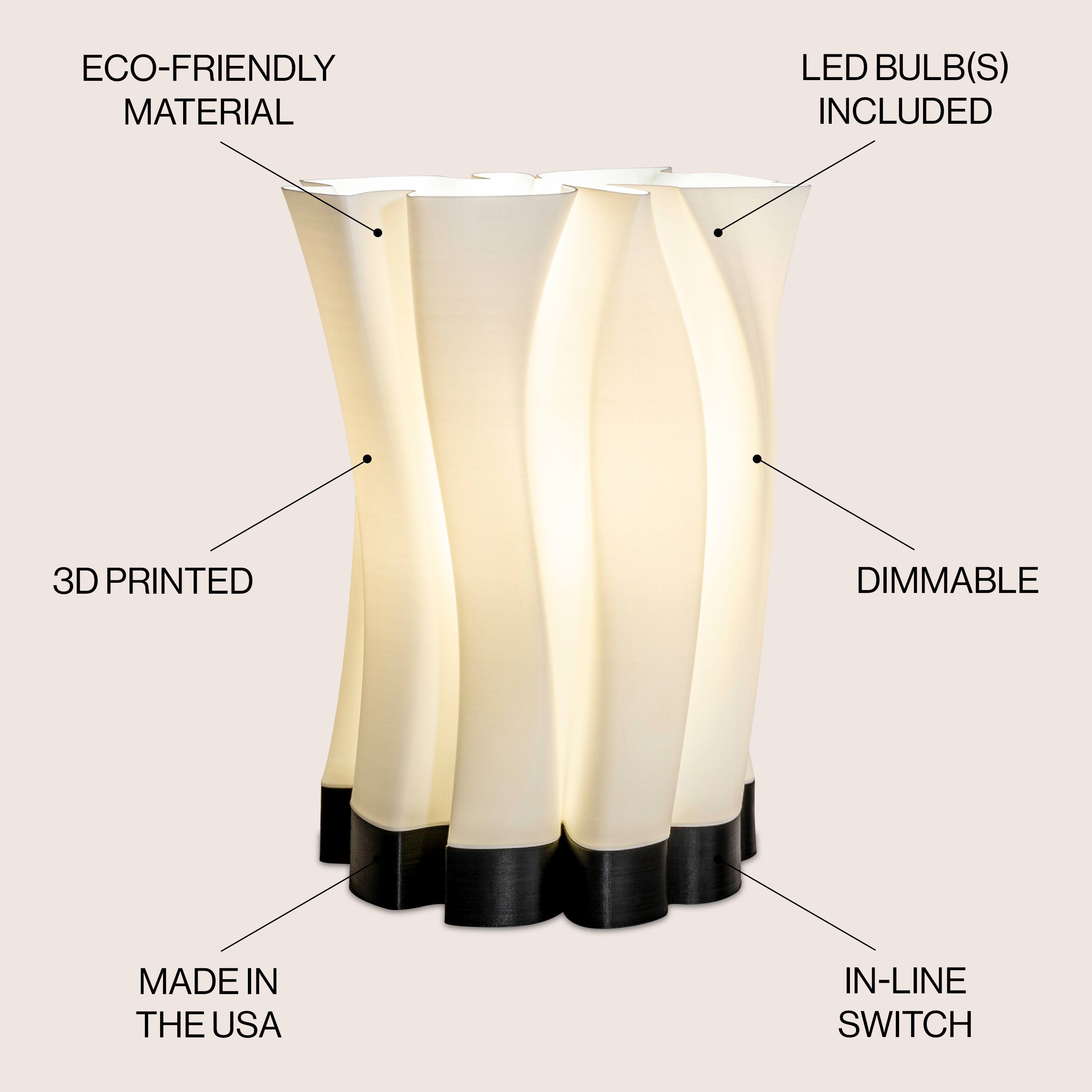 ECO-FRIENDLY MATERIAL  
LED BULB(S) INCLUDED  
3D PRINTED  
DIMMABLE  
MADE IN THE USA  
IN-LINE SWITCH