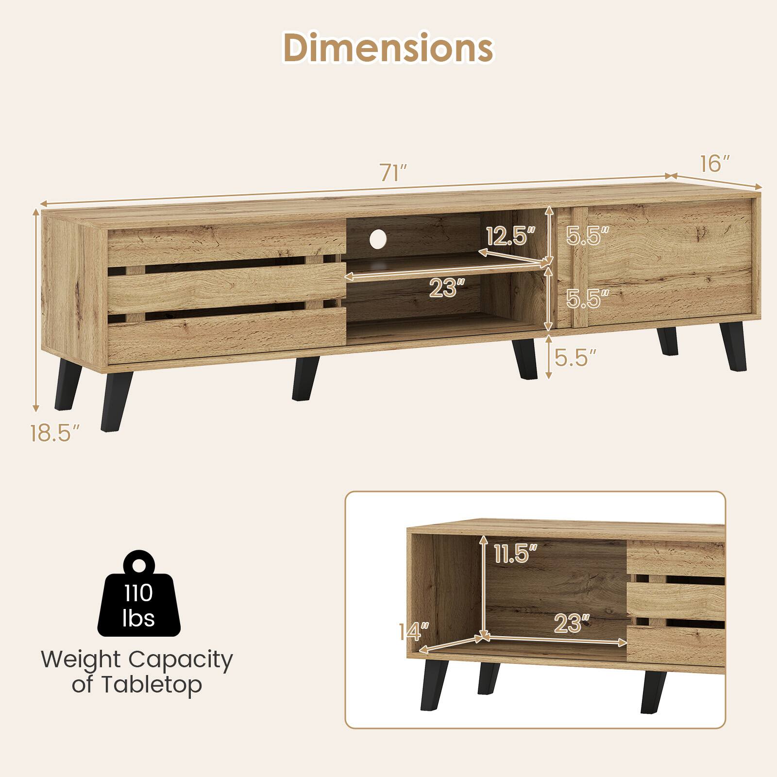 Dimensions: 71" x 16" x 12.5" x 5.5" x 23" x 5.5" x 5.5" x 18.5"  
Weight Capacity of Tabletop: 110 lbs