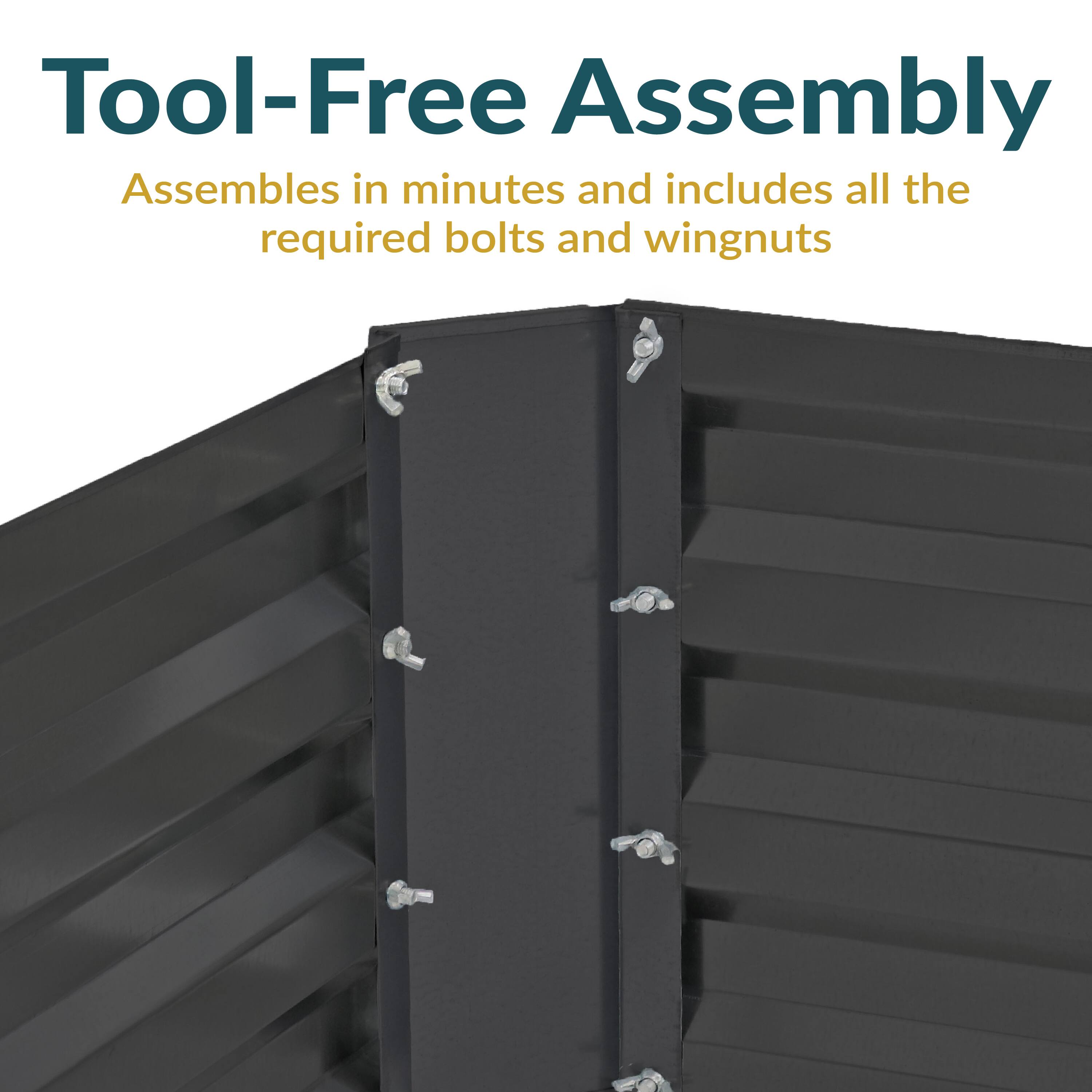 Tool-Free Assembly  
Assembles in minutes and includes all the required bolts and wingnuts
