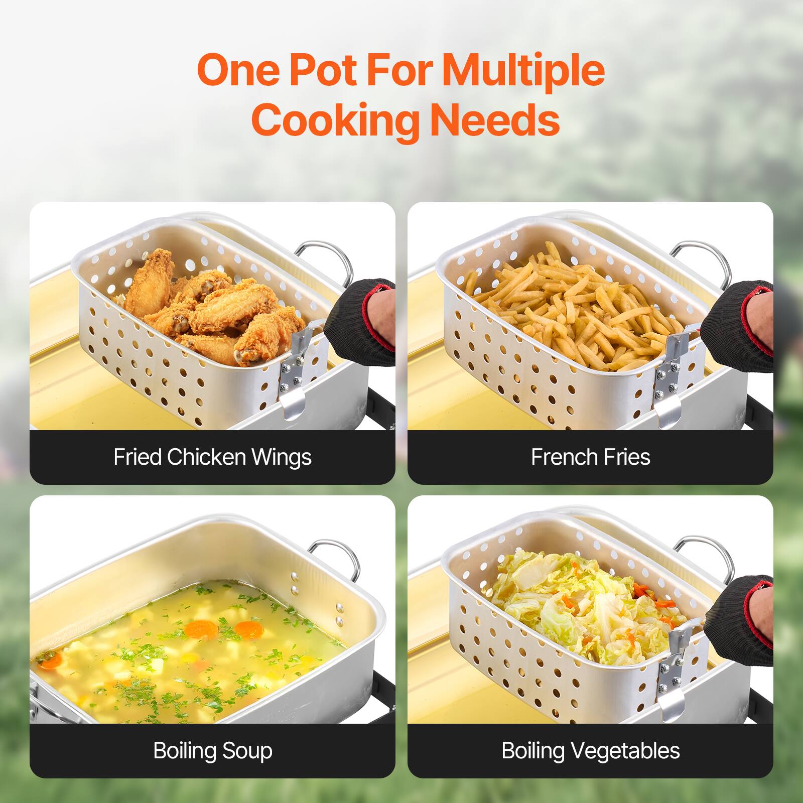 One Pot For Multiple Cooking Needs

- Fried Chicken Wings
- French Fries
- Boiling Soup
- Boiling Vegetables